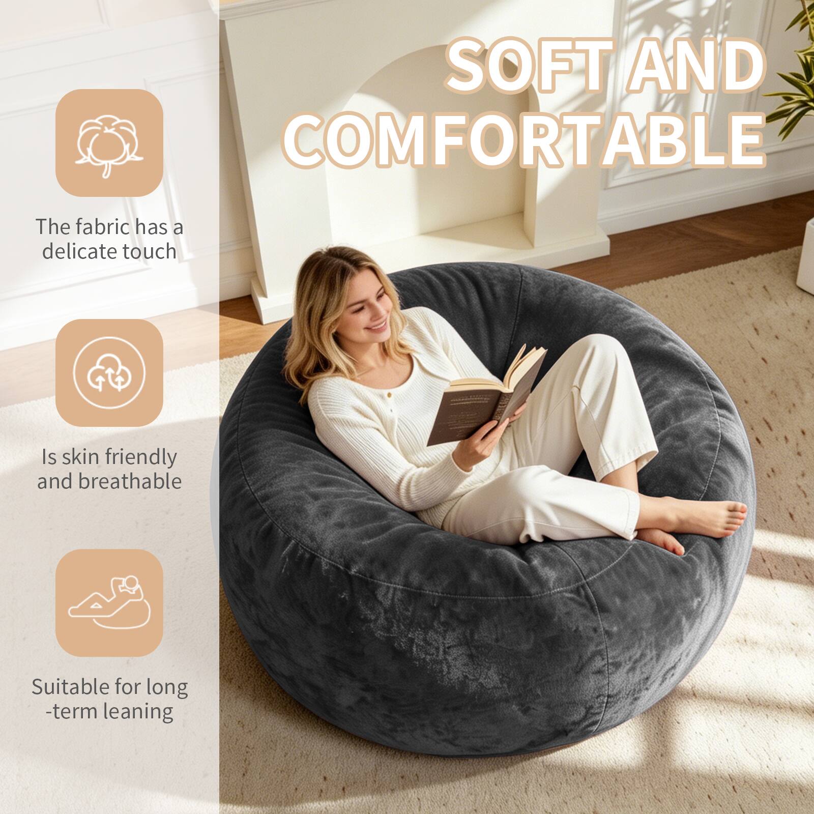 SOFT AND COMFORTABLE

The fabric has a delicate touch

Is skin friendly and breathable

Suitable for long-term leaning