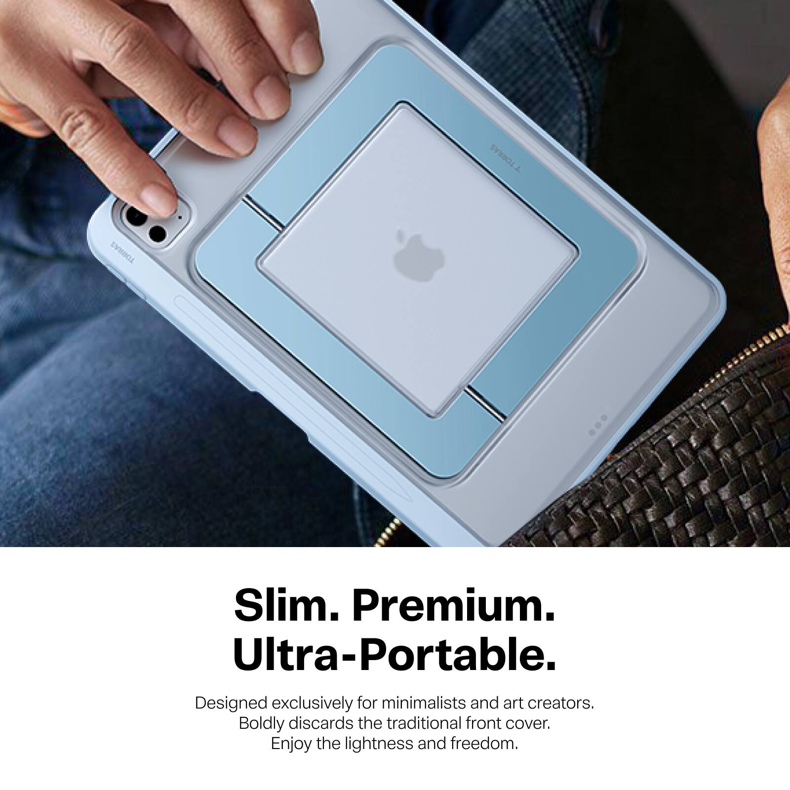 Slim. Premium. Ultra-Portable.  
Designed exclusively for minimalists and art creators.  
Boldly discards the traditional front cover.  
Enjoy the lightness and freedom.