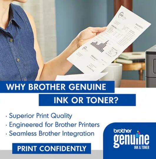 WHY BROTHER GENUINE INK OR TONER?

- Superior Print Quality
- Engineered for Brother Printers
- Seamless Brother Integration

PRINT CONFIDENTLY

brother genuine INK & TONER