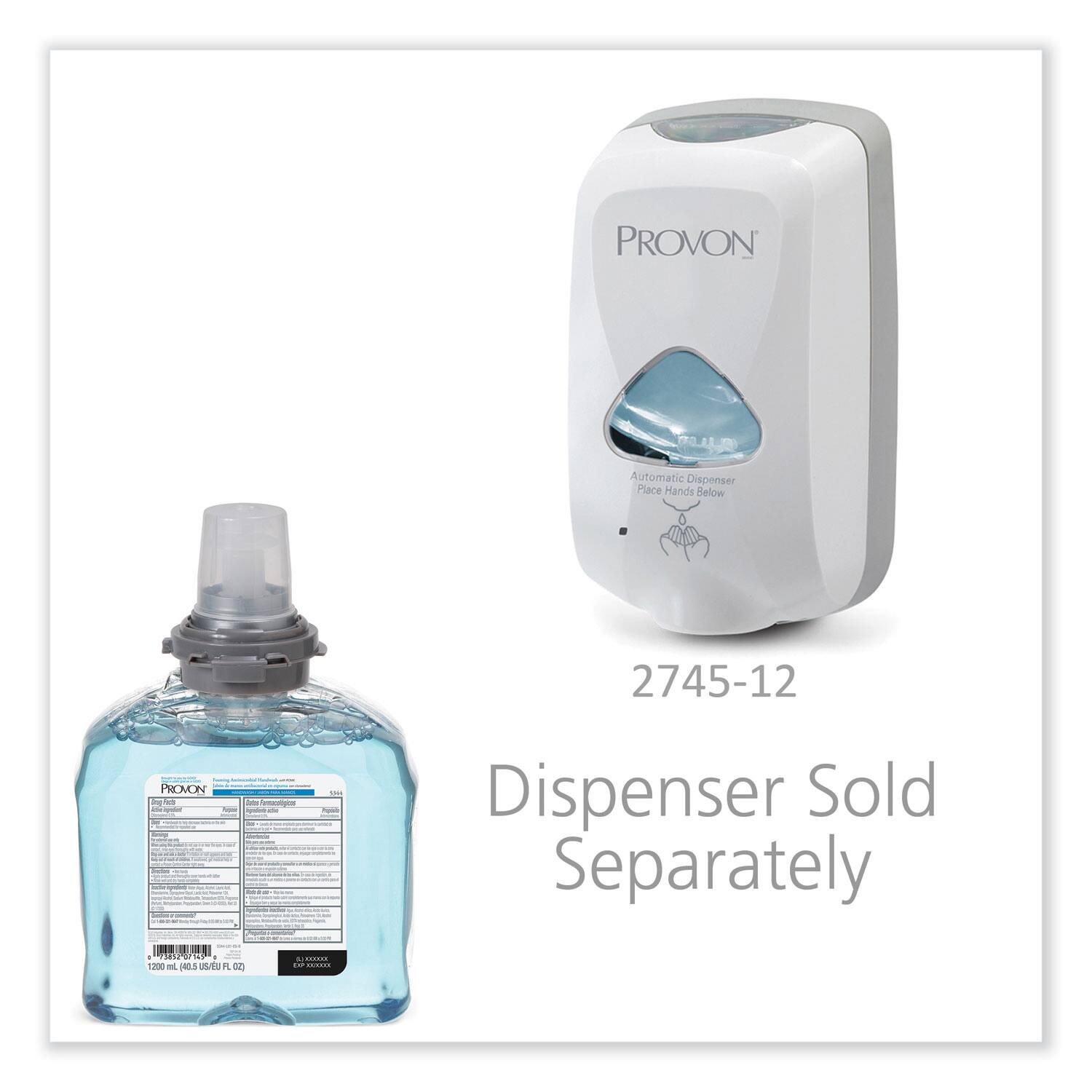 PROVON Automatic Dispenser  
Place Hands Below  
2745-12  
Dispenser Sold Separately  
1,200 mL (40.15 FL OZ)