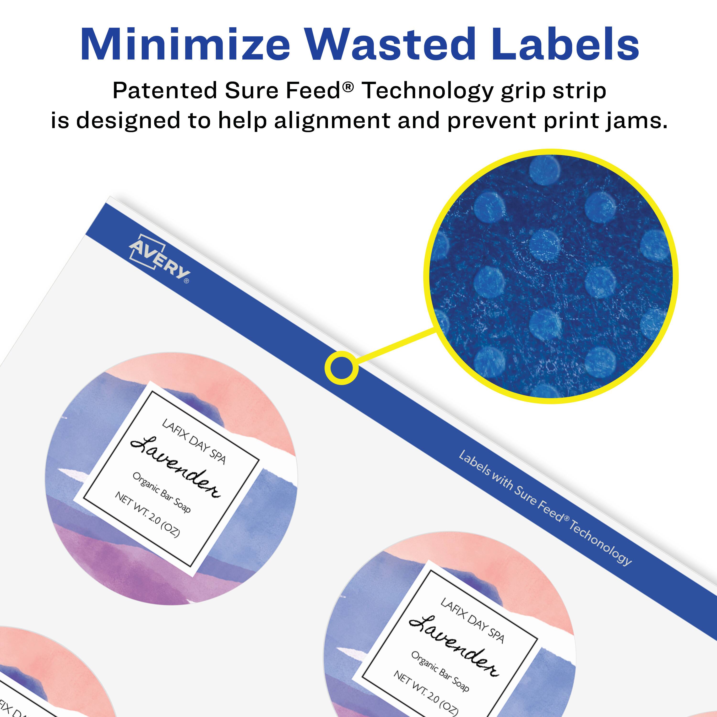 Minimize Wasted Labels  
Patented Sure Feed® Technology grip strip is designed to help alignment and prevent print jams.  

AVERY  
LAFIX DAY SPA  
Lavender  
Organic Bar Soap  
NET WT. 2.0 (OZ)  

Labels with Sure Feed® Technology