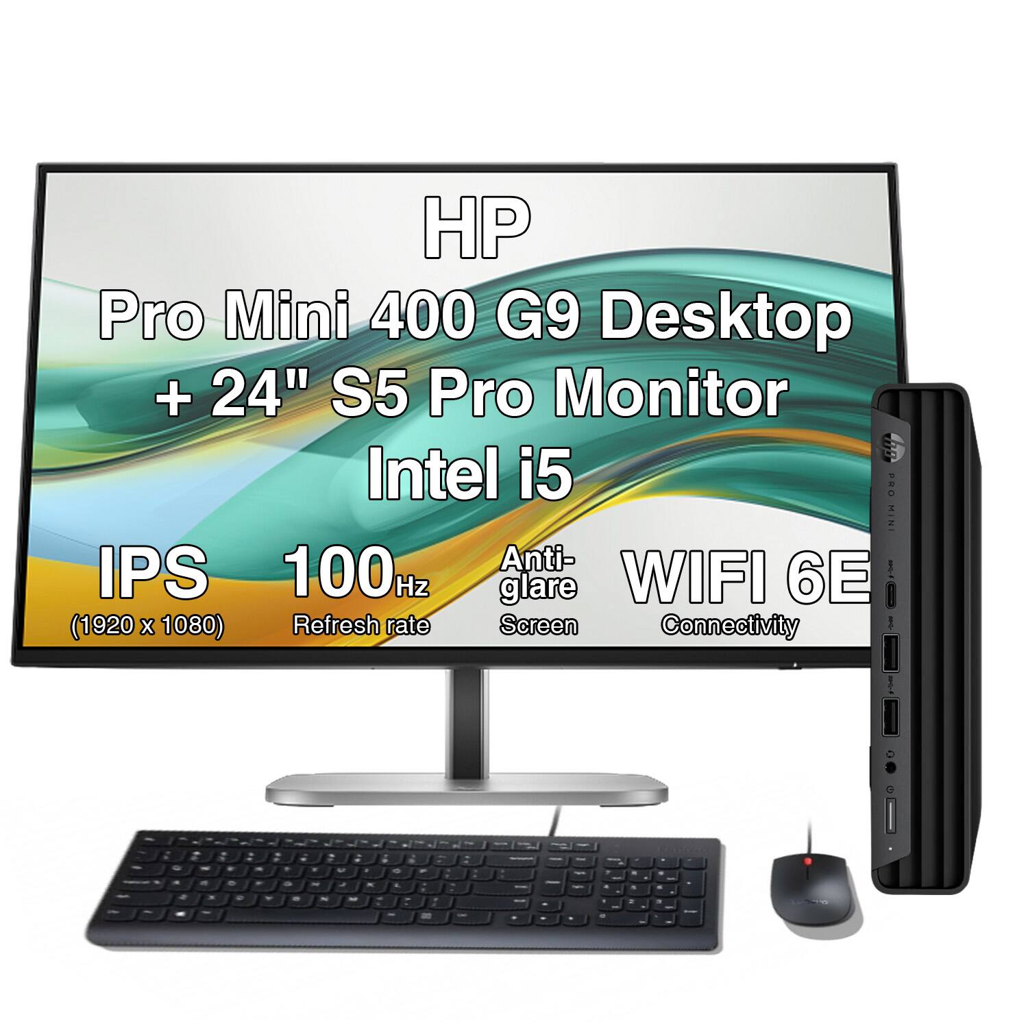 HP Pro Mini 400 G9 Desktop + 24" S5 Pro Monitor Intel i5 PRO MINI 100HZ Anti-IPS Hz glare WIFI 6E (1920 X 1080) Refresh rate Screen Connectivity