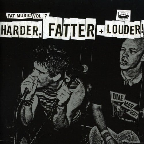 FAT MUSIC VOL. 7  
HARDER, FATTER + LOUDER!  
ONE MAN ARMY SAN FRANCISCO
