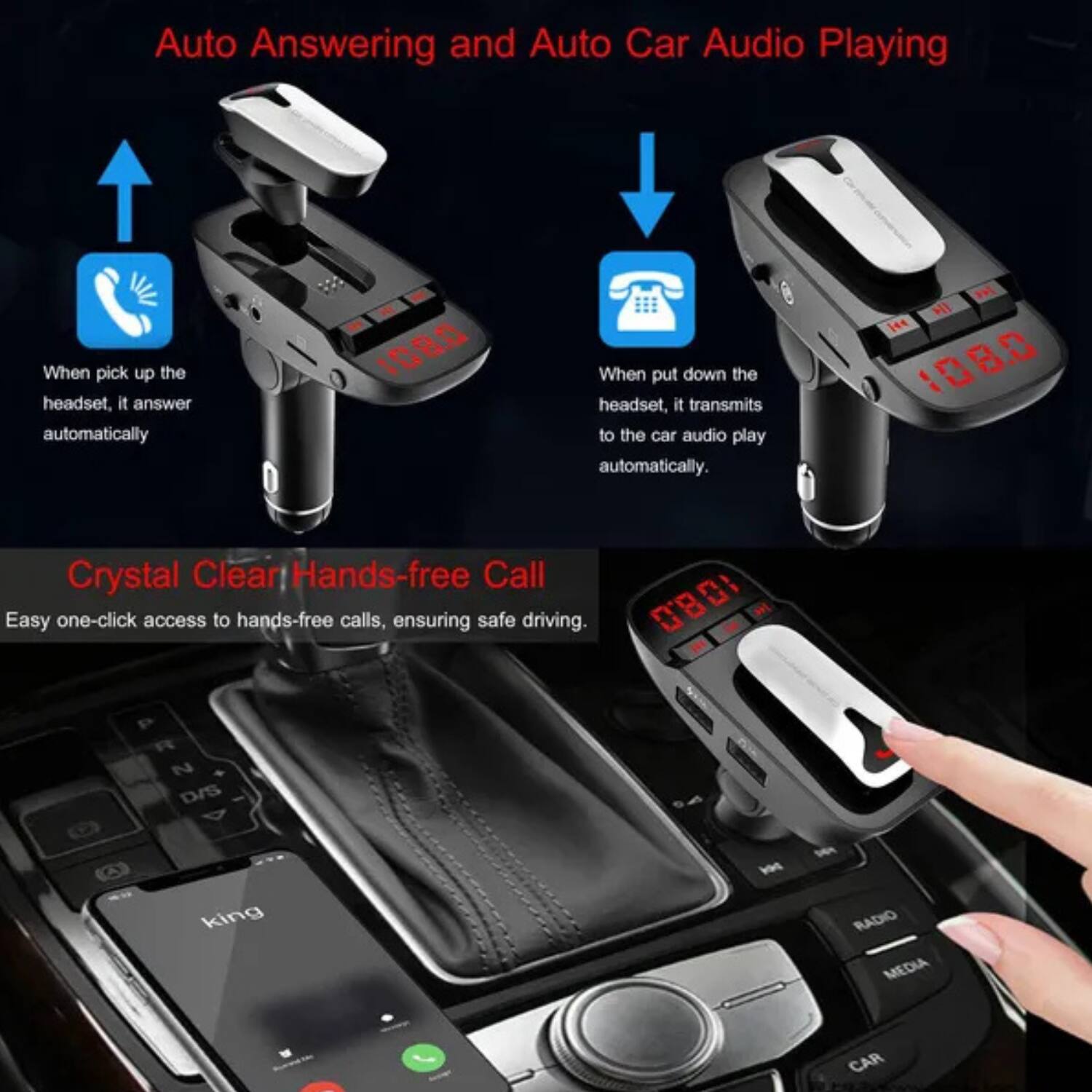 Auto Answering and Auto Car Audio Playing

- When pick up the headset, it answers automatically.
- When put down the headset, it transmits to the car audio play automatically.

Crystal Clear Hands-free Call

Easy one-click access to hands-free calls, ensuring safe driving.
