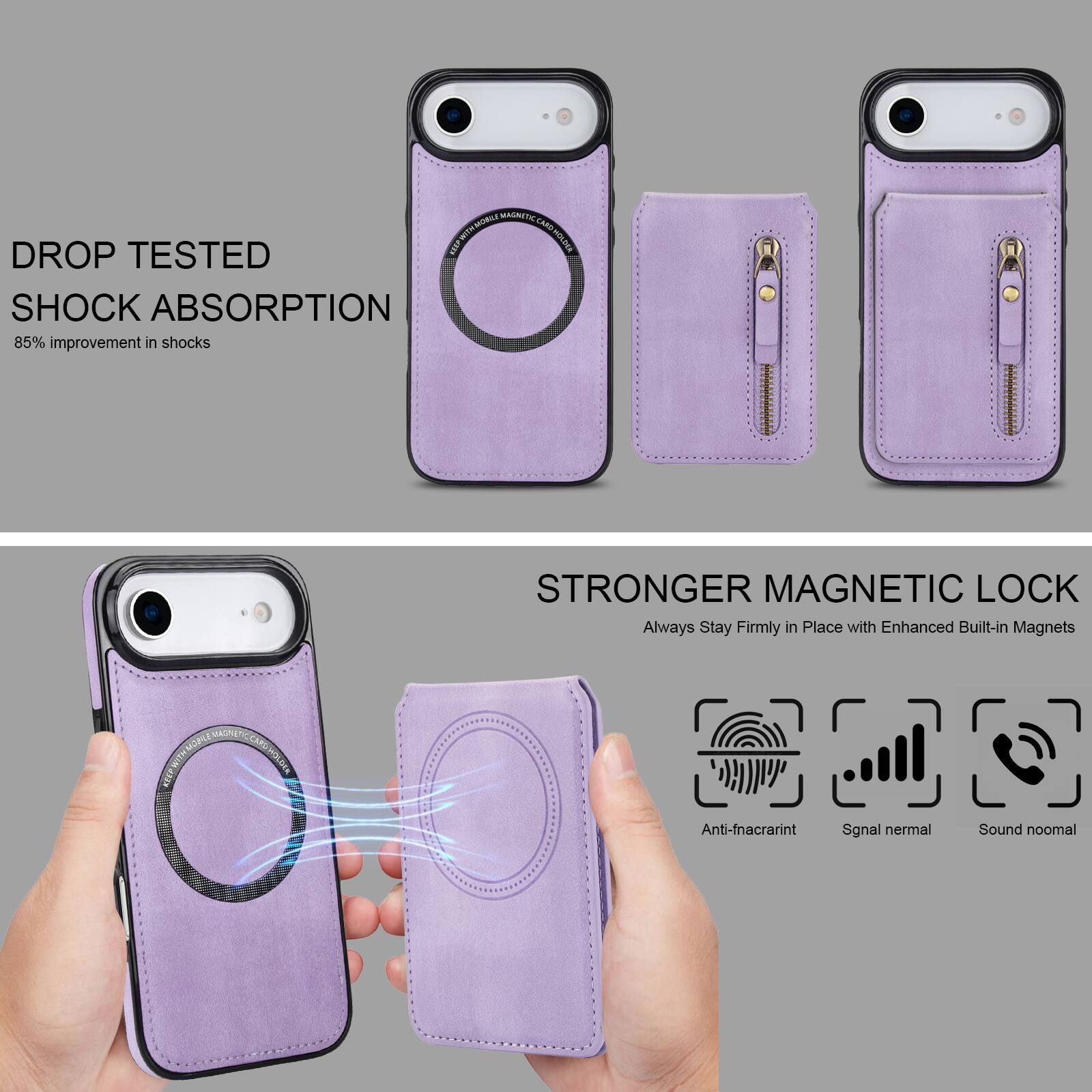 DROP TESTED  
SHOCK ABSORPTION  
85% improvement in shocks  

STRONGER MAGNETIC LOCK  
Always Stay Firmly in Place with Enhanced Built-in Magnets  

Anti-fnacrarint  
Sgnal nermal  
Sound noomal