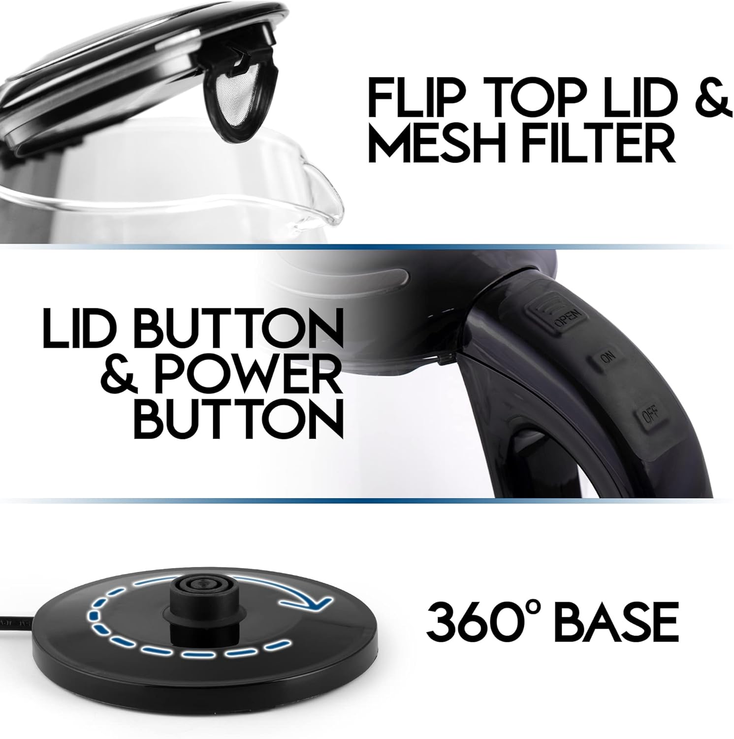FLIP TOP LID & MESH FILTER

LID BUTTON & POWER BUTTON

360° BASE