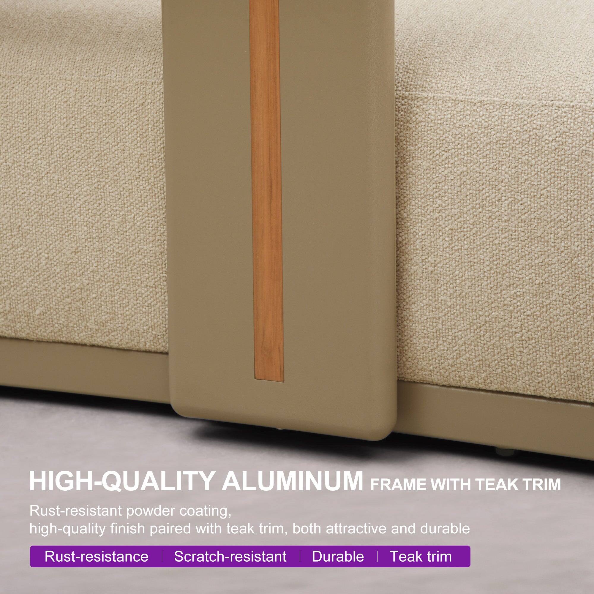 HIGH-QUALITY ALUMINUM FRAME WITH TEAK TRIM

Rust-resistant powder coating, high-quality finish paired with teak trim, both attractive and durable

Rust-resistance | Scratch-resistant | Durable | Teak trim