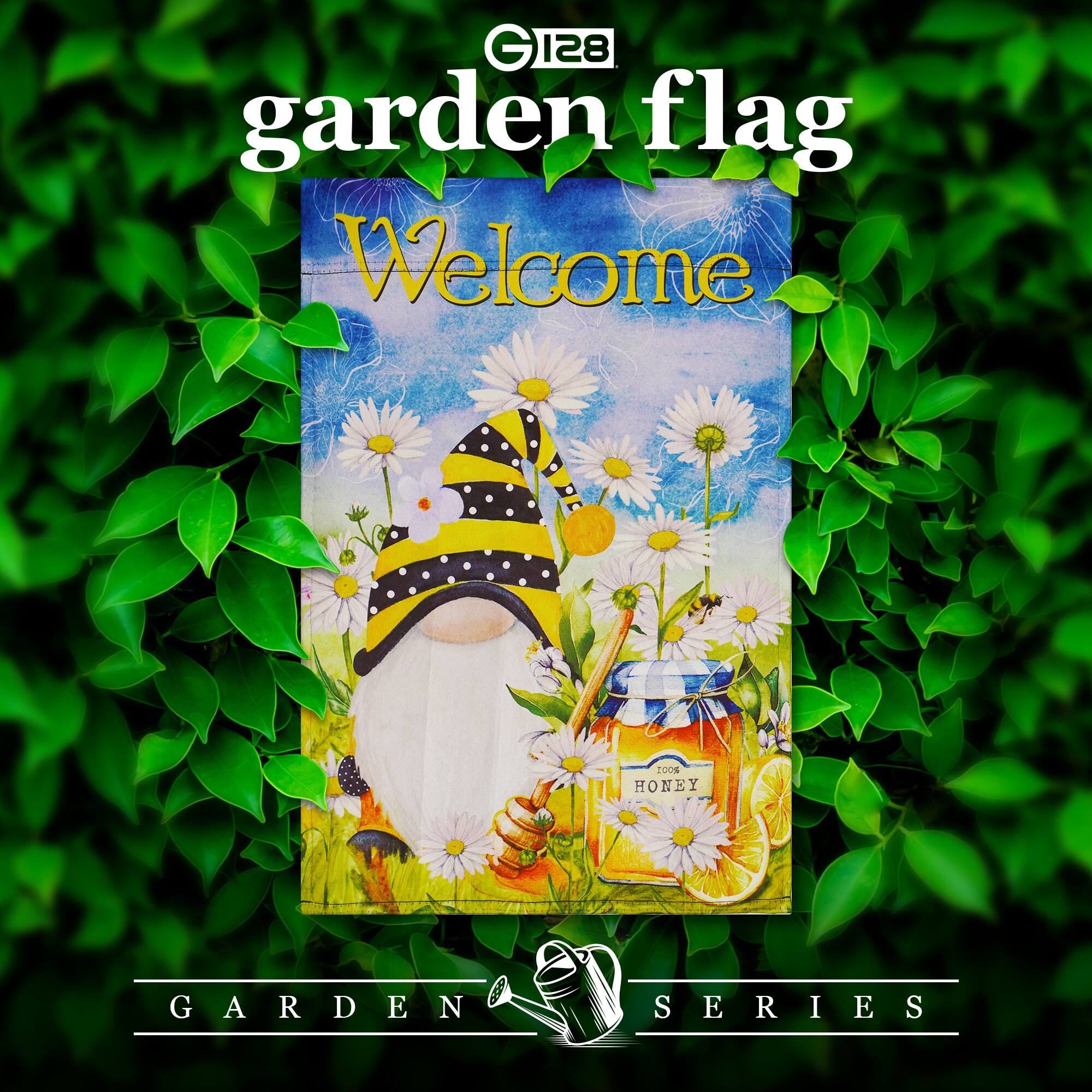 G 128 garden flag  
Welcome  
100% HONEY  
GARDEN SERIES