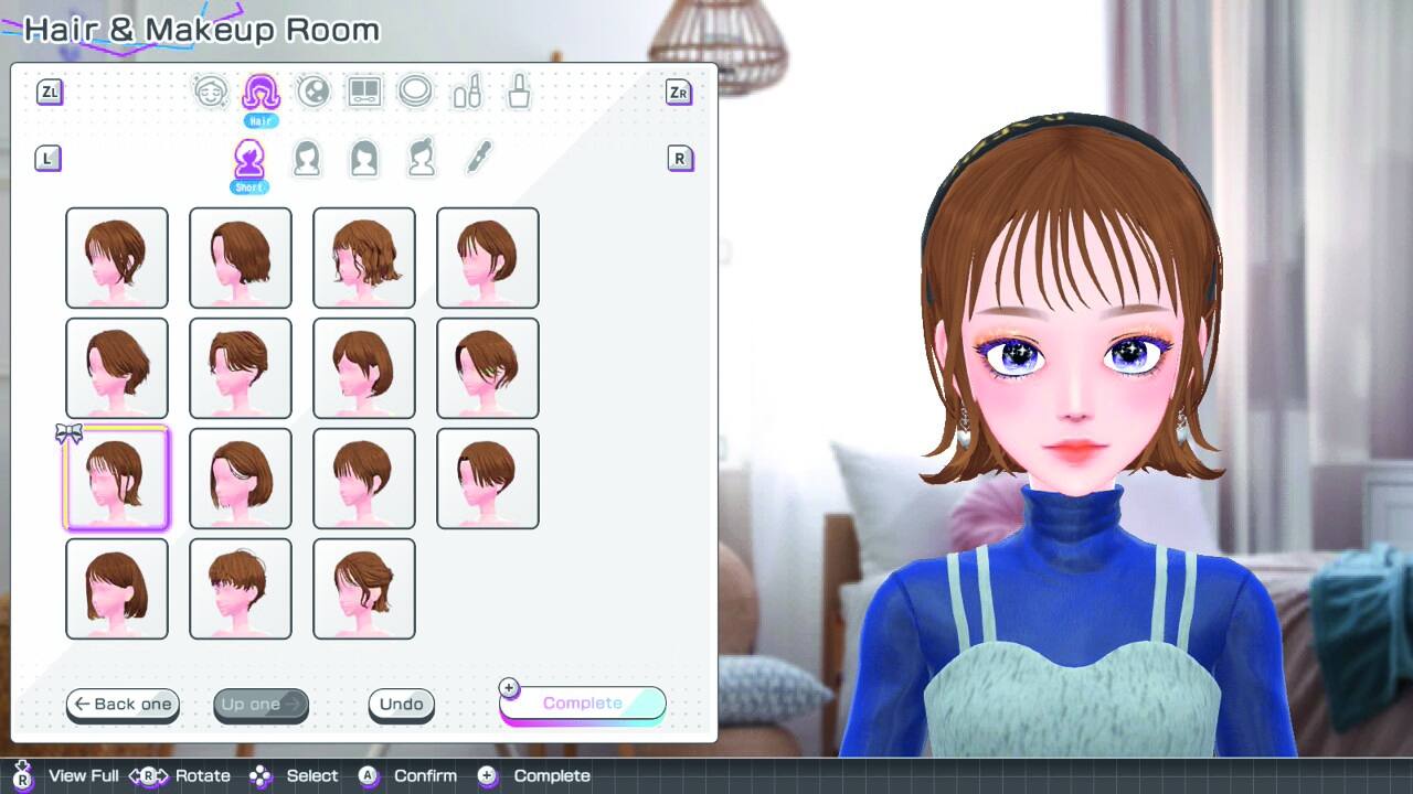 Hair & Makeup Room

ZL ZR Hair L R Short Back one Up one Undo + Complete

R View Full FRH R Rotate Select A Confirm + Complete