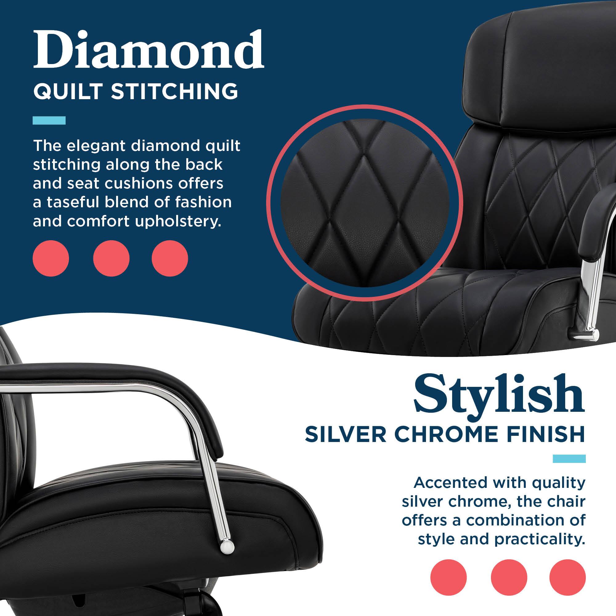 Diamond Quilt Stitching: The elegant diamond quilt stitching along the back and seat cushions offers a tasteful blend of fashion and comfort upholstery.
Stylish Silver Chrome Finish: Accented with quality silver chrome, the chair offers a combination of style and practicality.