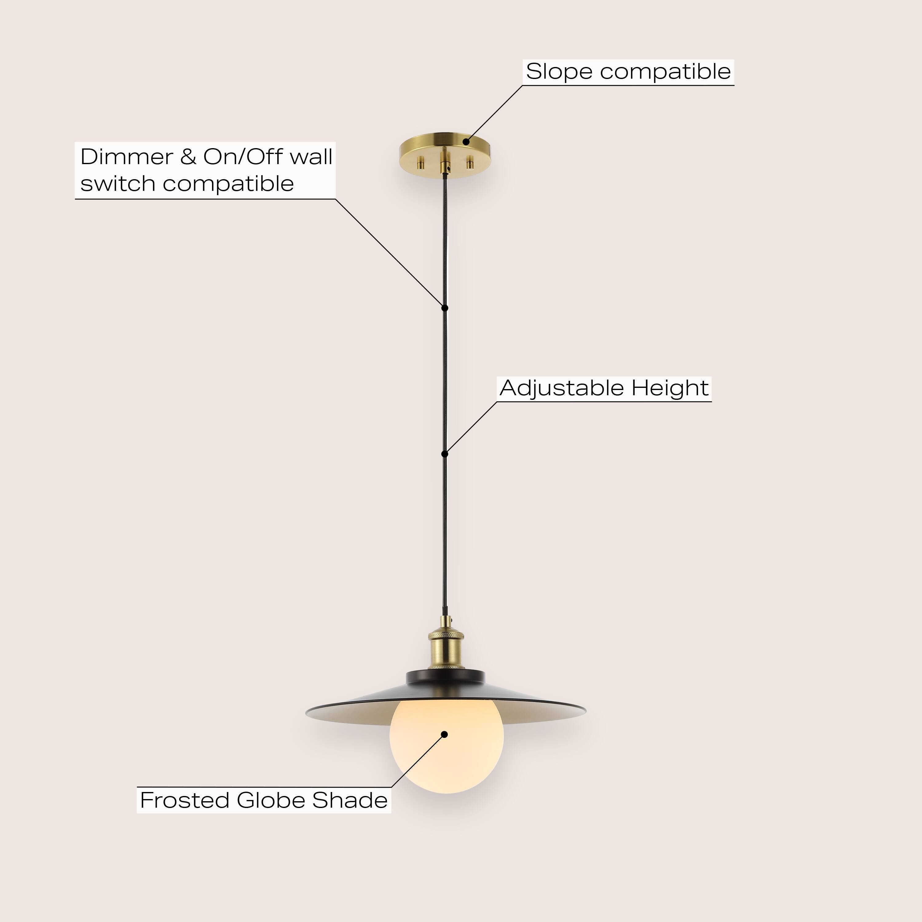 Slope compatible  
Dimmer & On/Off wall switch compatible  
Adjustable Height  
Frosted Globe Shade