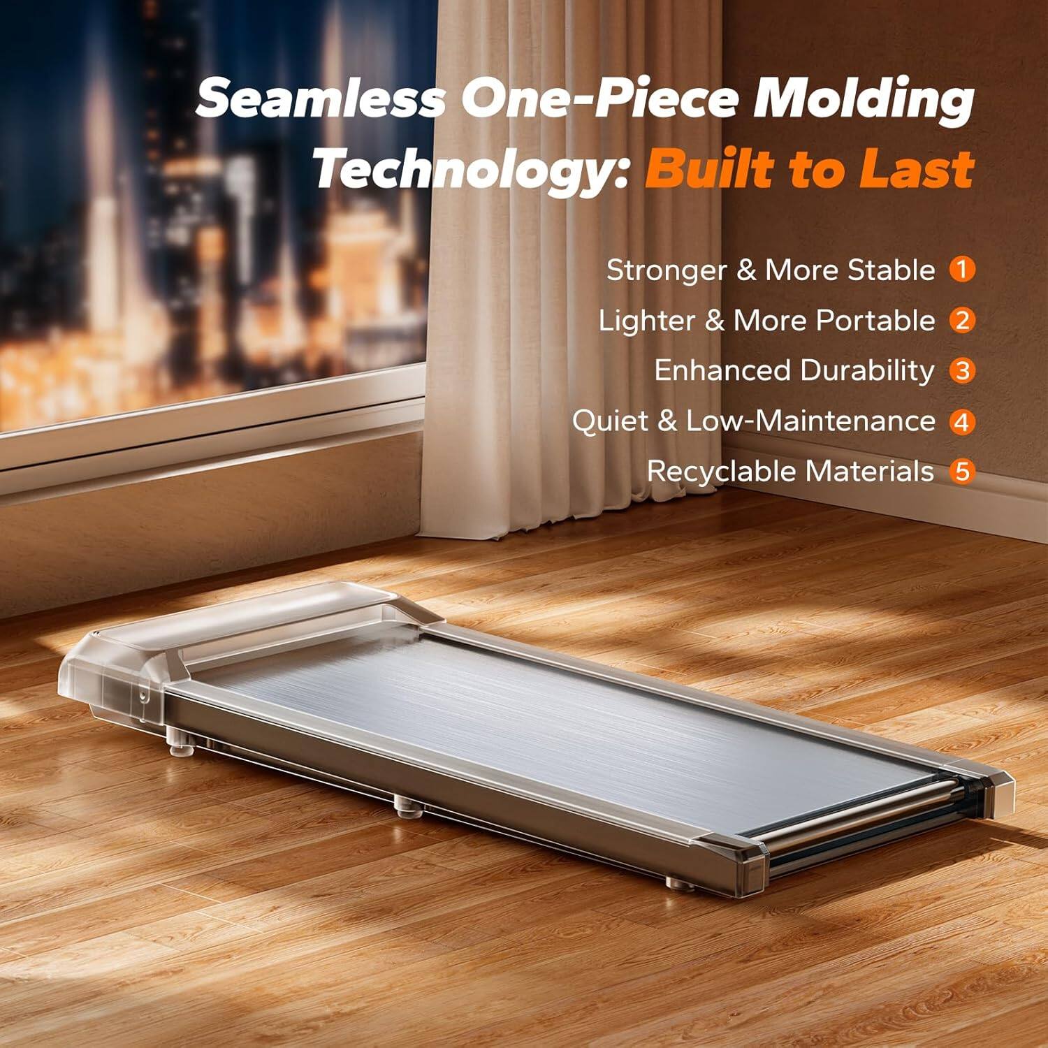 Seamless One-Piece Molding Technology: Built to Last

1. Stronger & More Stable
2. Lighter & More Portable
3. Enhanced Durability
4. Quiet & Low-Maintenance
5. Recyclable Materials