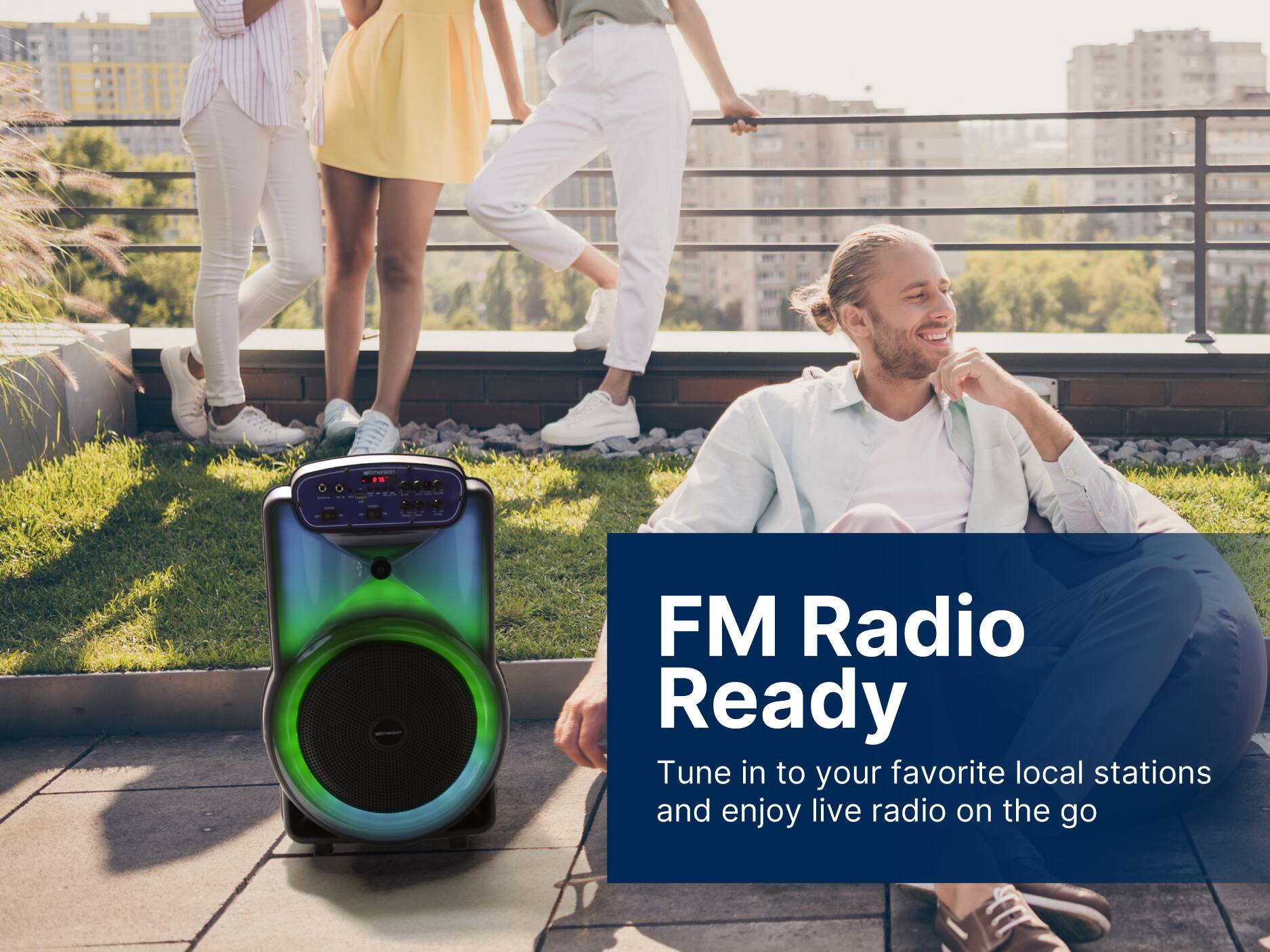 FM Radio Ready
Tune in to your favorite local stations and enjoy live radio on the go