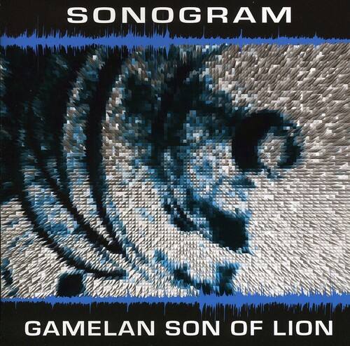 SONOGRAM  
GAMELAN SON OF LION