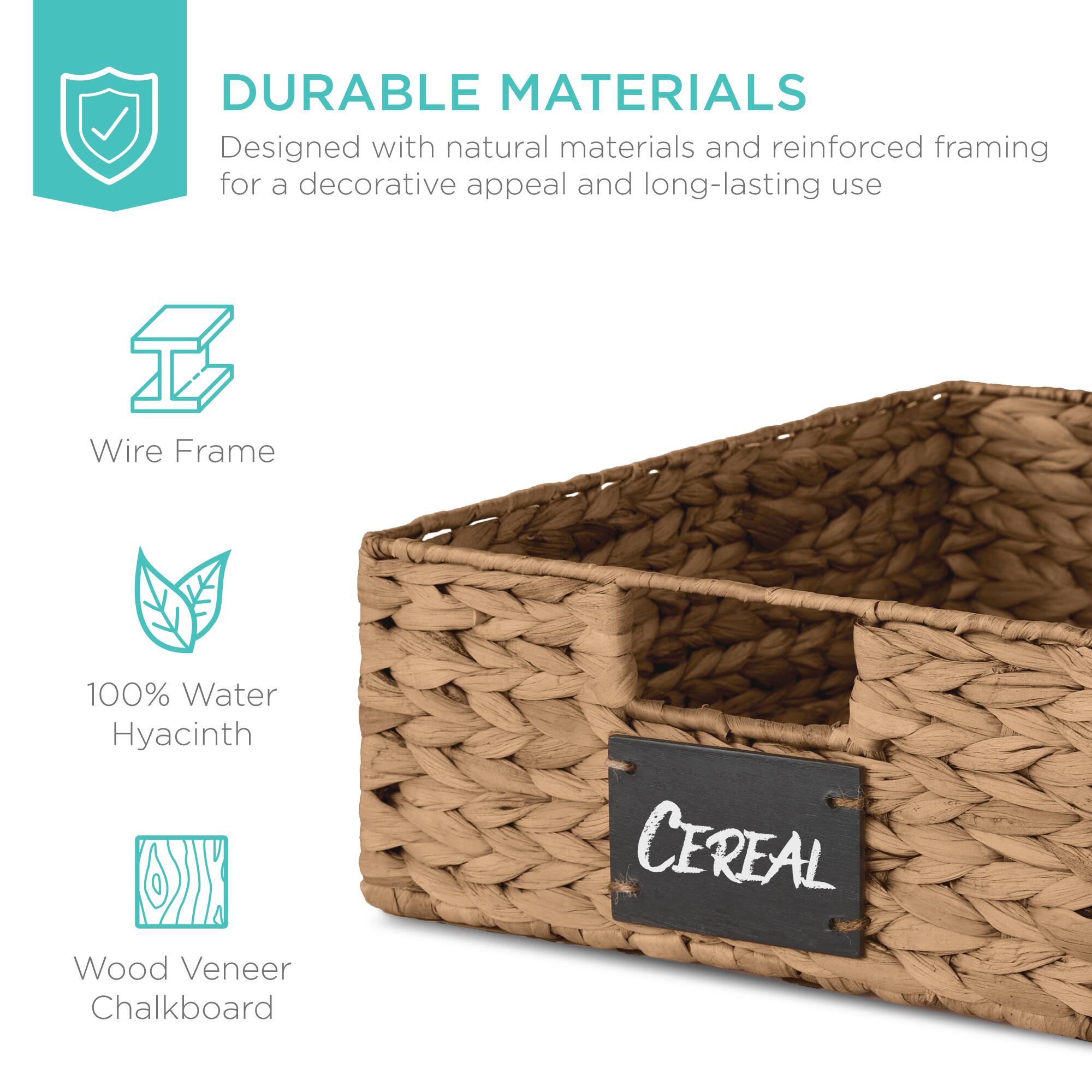 DURABLE MATERIALS  
Designed with natural materials and reinforced framing for a decorative appeal and long-lasting use  

- Wire Frame  
- 100% Water Hyacinth  
- Wood Veneer Chalkboard  

CEREAL