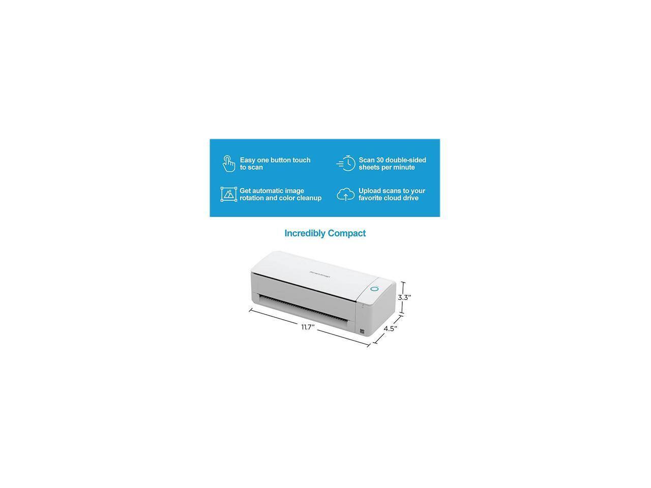 Easy one button touch to scan  
Scan 30 double-sided sheets per minute  
Get automatic image rotation and color cleanup  
Upload scans to your favorite cloud drive  

Incredibly Compact  
3.3" x 11.7" x 4.5"