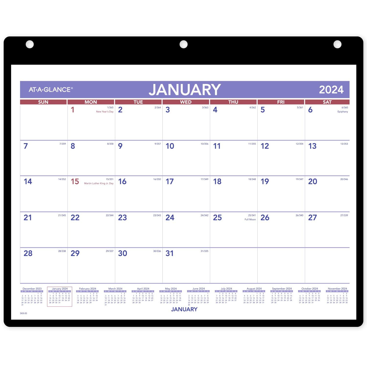 AT-A-GLANCE  
JANUARY 2024

SUN MON TUE WED THU FRI SAT  
1 2 3 4 5 6  
New Year's Day  
Epiphany  

7 8 9 10 11 12 13  
Martin Luther King Jr. Day  

14 15 16 17 18 19 20  
Full Moon  

21 22 23 24 25 26 27  

28 29 30 31  

December 2023  
January 2024  
February 2024  
March 2024  
April 2024  
May 2024  
June 2024  
July 2024  
August 2024  
September 2024  
October 2024  
November 2024  

JANUARY