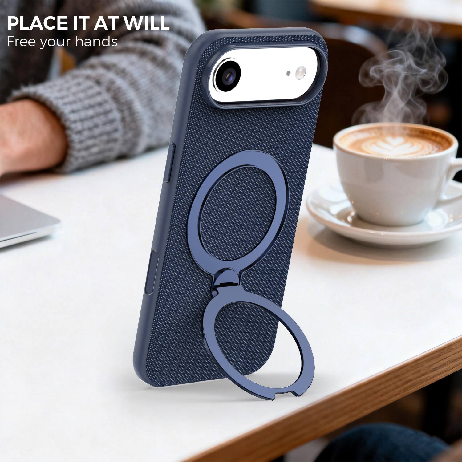 PLACE IT AT WILL  
Free your hands