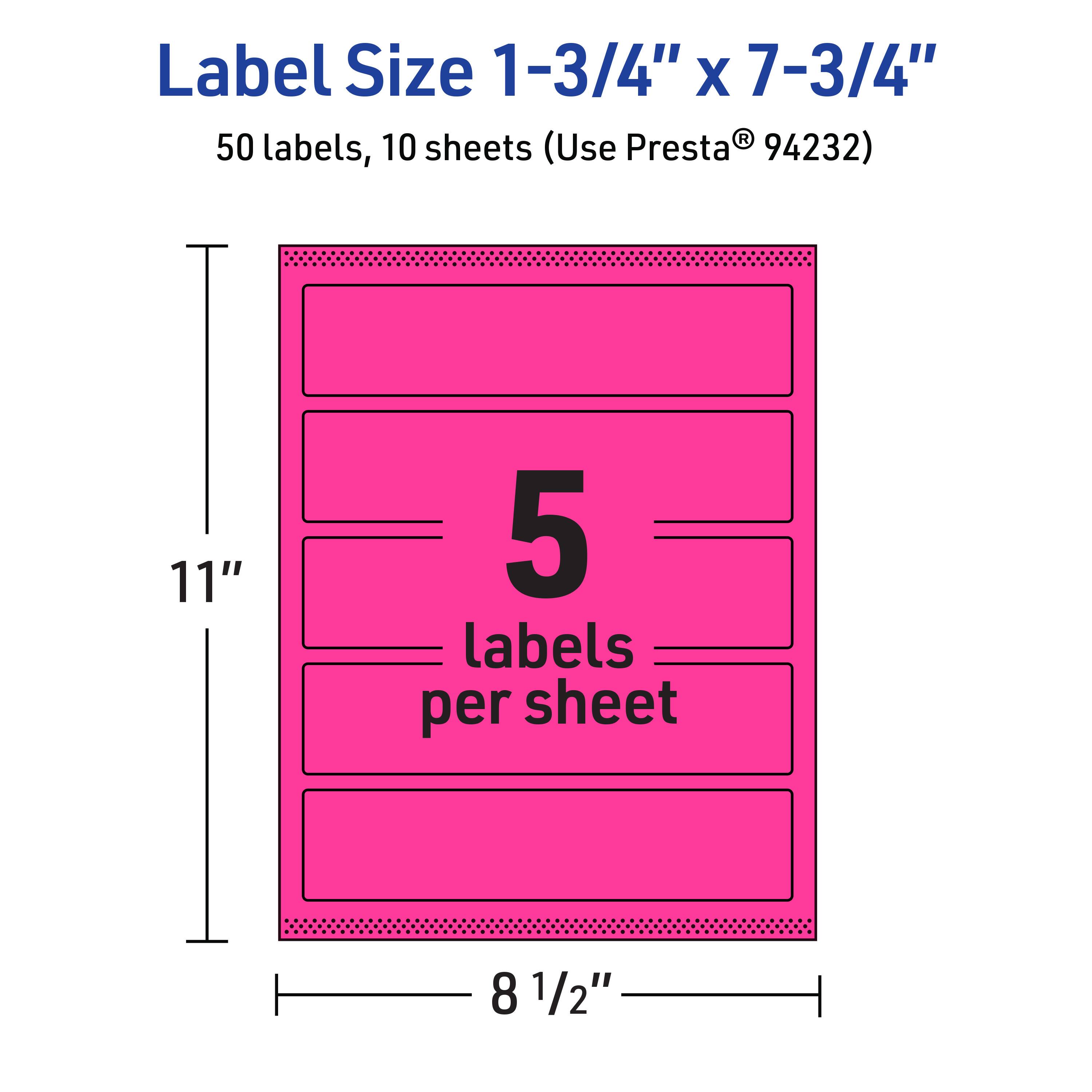 Label Size 1-3/4" x 7-3/4"  
50 labels, 10 sheets (Use Presta® 94232)  
11" x 8 1/2"  
5 labels per sheet