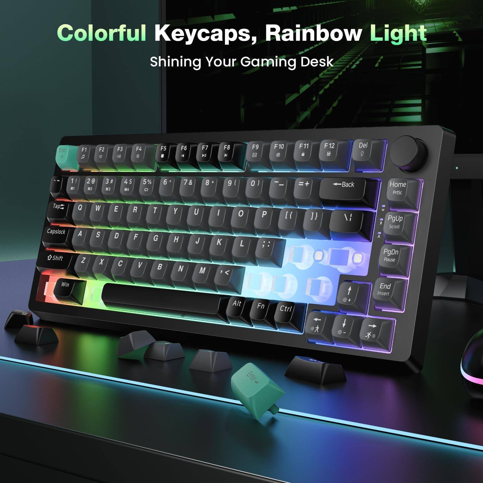 Colorful Keycaps, Rainbow Light  
Shining Your Gaming Desk  

F1 F2 F3 F4 F5 F6 F7 F8 F9 F10 F11 F12 Del  
1 2 3 4 5 6 7 8 9 0 - = Back Home PrtSc  
Q W E R T Y U I O P [ ] \  
A S D F G H J K L ; ' Enter  
Z X C V B N M , . /  
Shift Win Ctrl Alt Fn  
Capslock Shift  
PgUp Scroll PgDn Pause End Insert