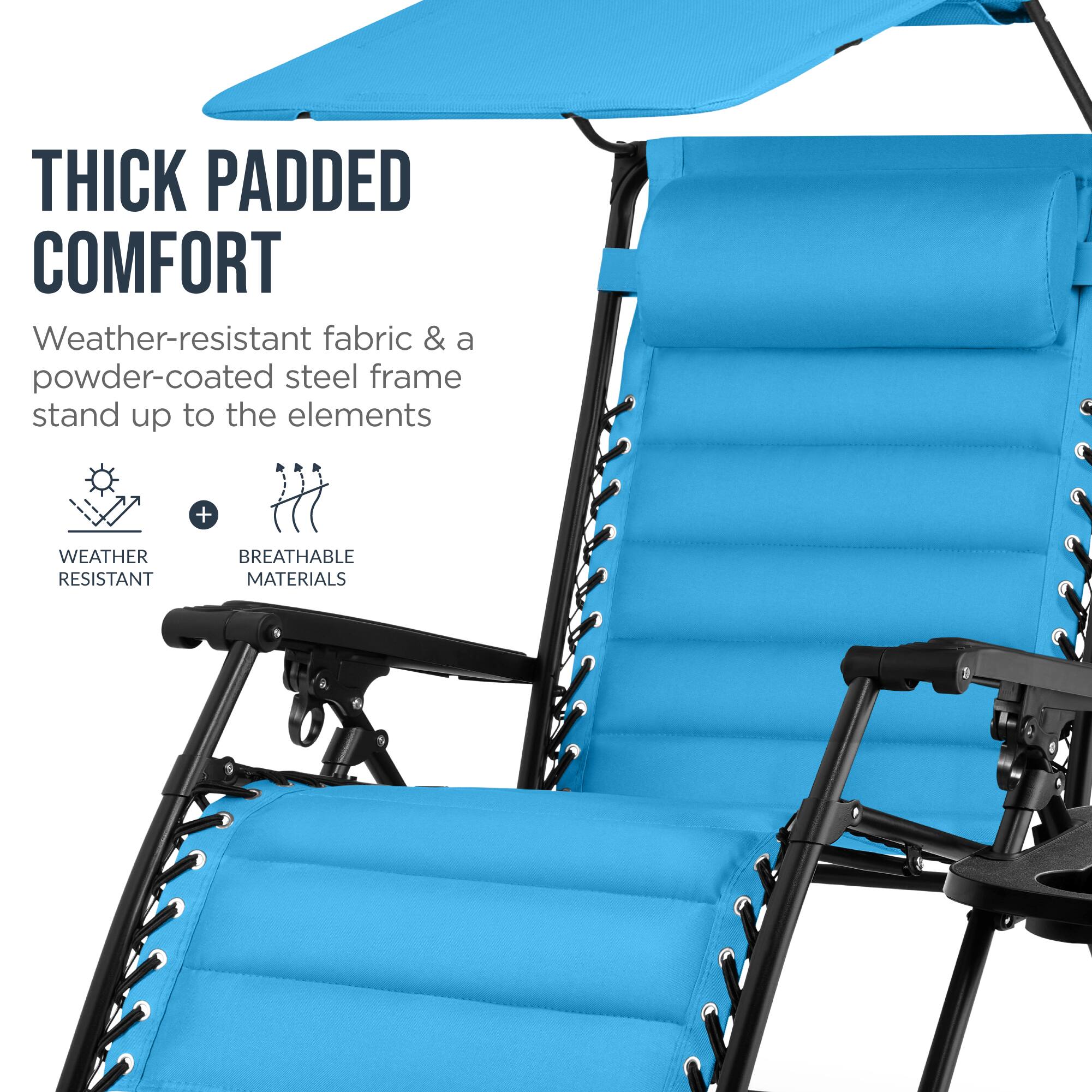 THICK PADDED COMFORT  
Weather-resistant fabric & a powder-coated steel frame stand up to the elements  
+ WEATHER RESISTANT  
BREATHABLE MATERIALS