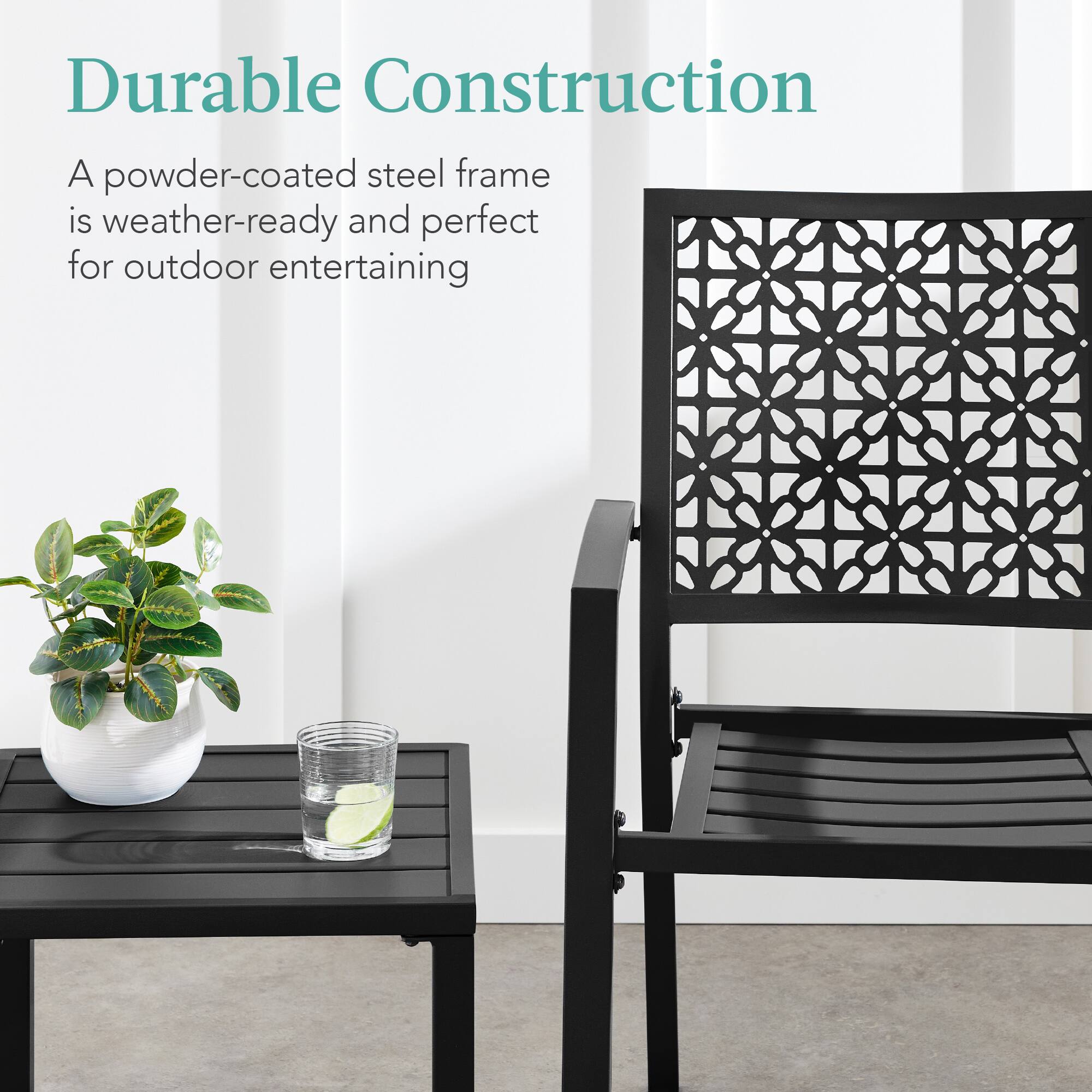 Durable Construction

A powder-coated steel frame is weather-ready and perfect for outdoor entertaining