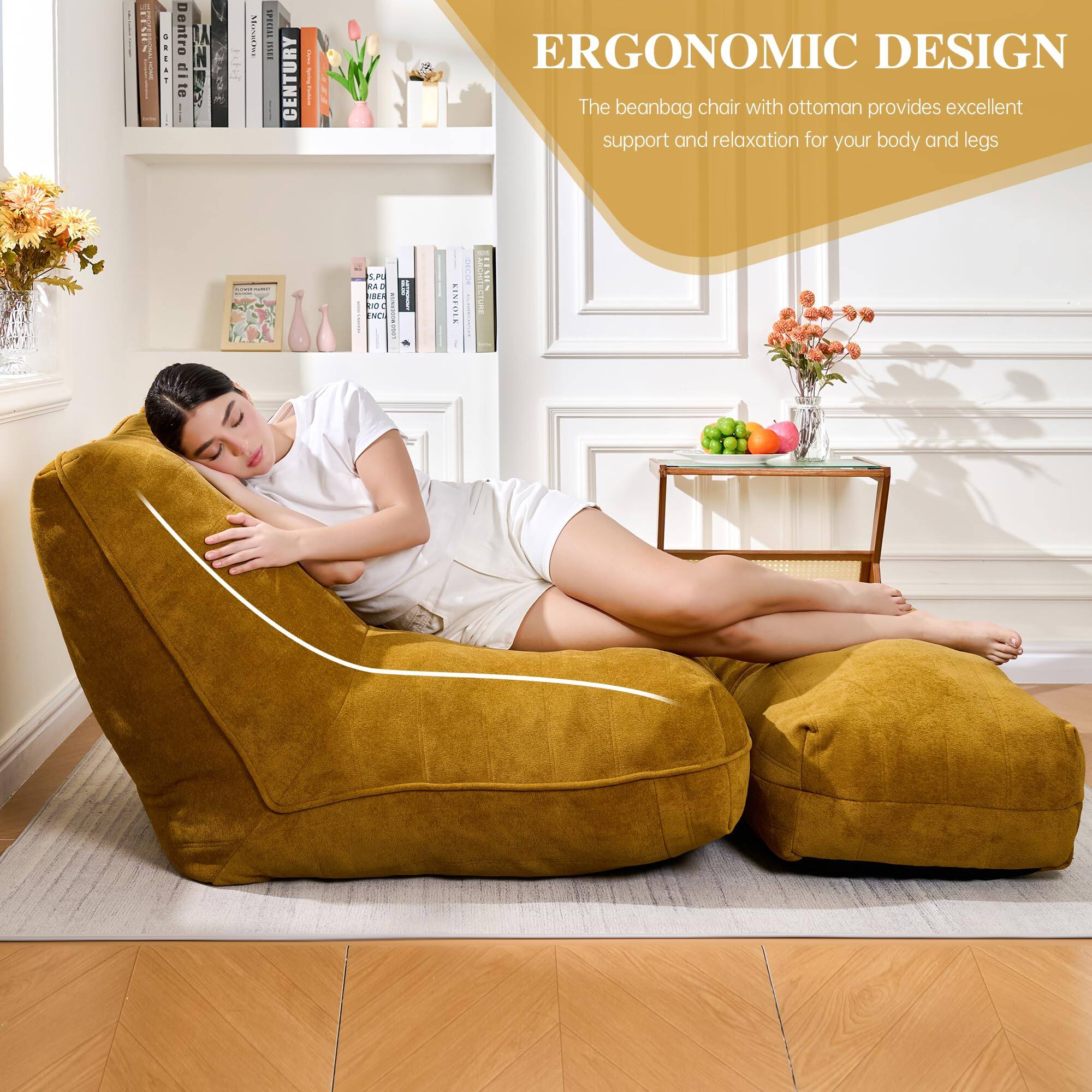ERGONOMIC DESIGN  
The beanbag chair with ottoman provides excellent support and relaxation for your body and legs