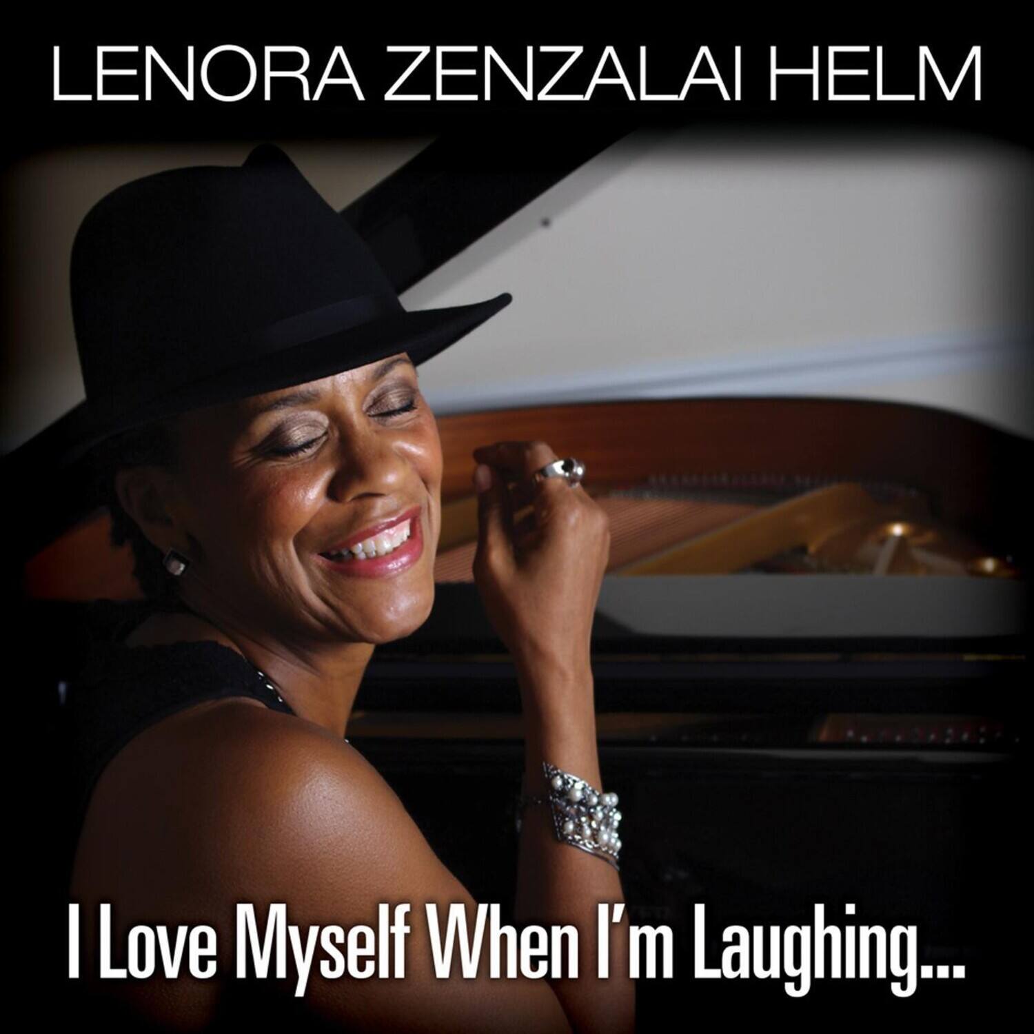 LENORA ZENZALAI HELM

I Love Myself When I'm Laughing...
