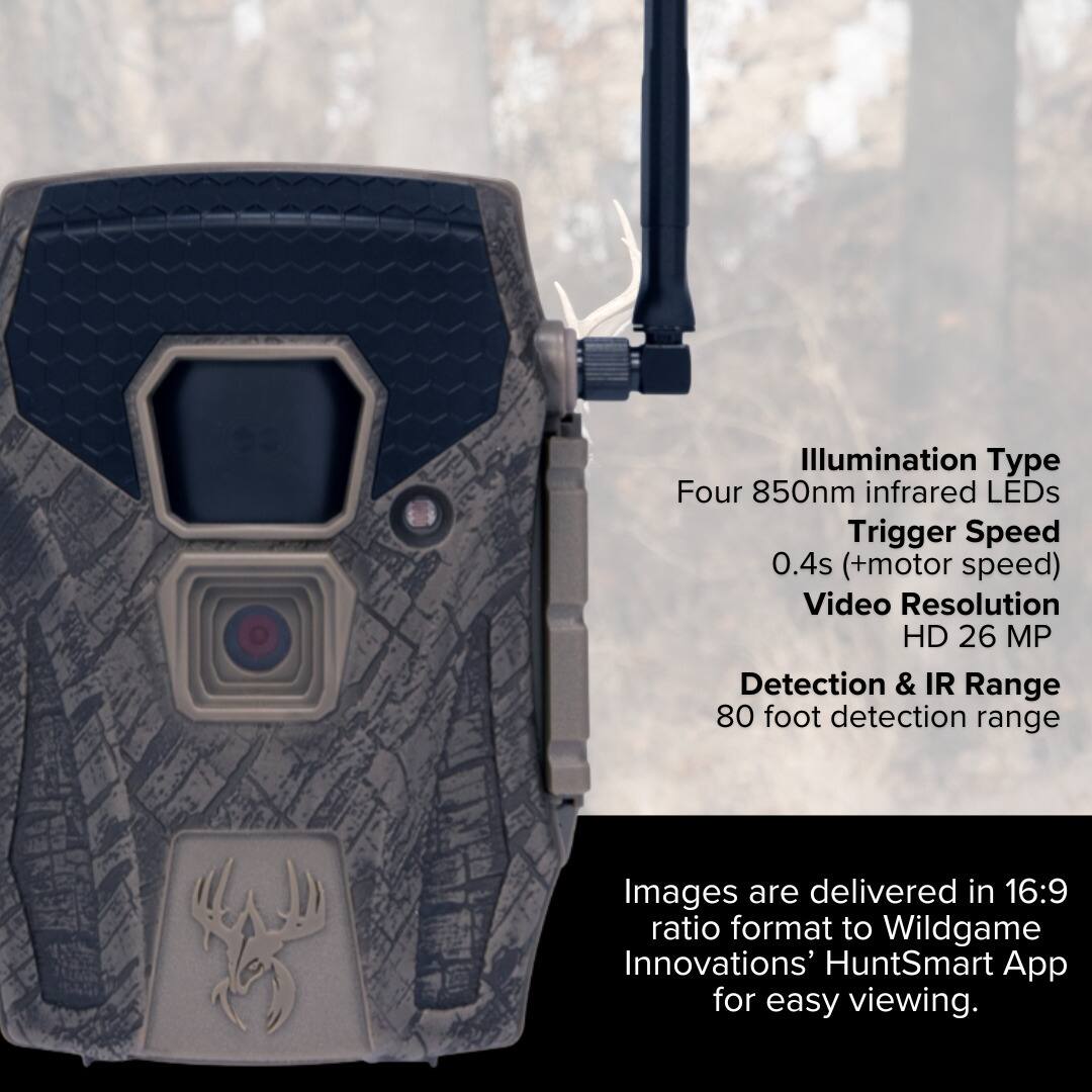 Illumination Type:  
Four 850nm infrared LEDs  

Trigger Speed:  
0.4s (+motor speed)  

Video Resolution:  
HD 26 MP  

Detection & IR Range:  
80 foot detection range  

Images are delivered in 16:9 ratio format to Wildgame Innovations' HuntSmart App for easy viewing.