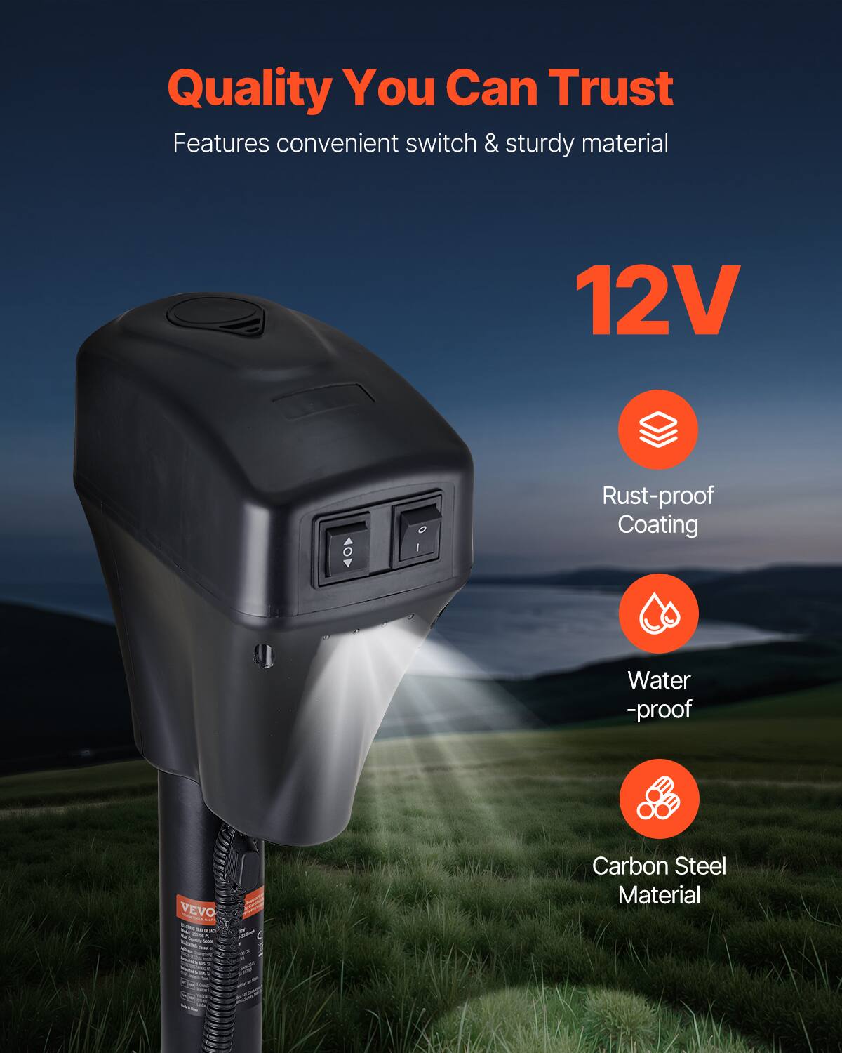 Quality You Can Trust  
Features convenient switch & sturdy material  
12V  
Rust-proof Coating  
Water-proof  
Carbon Steel Material