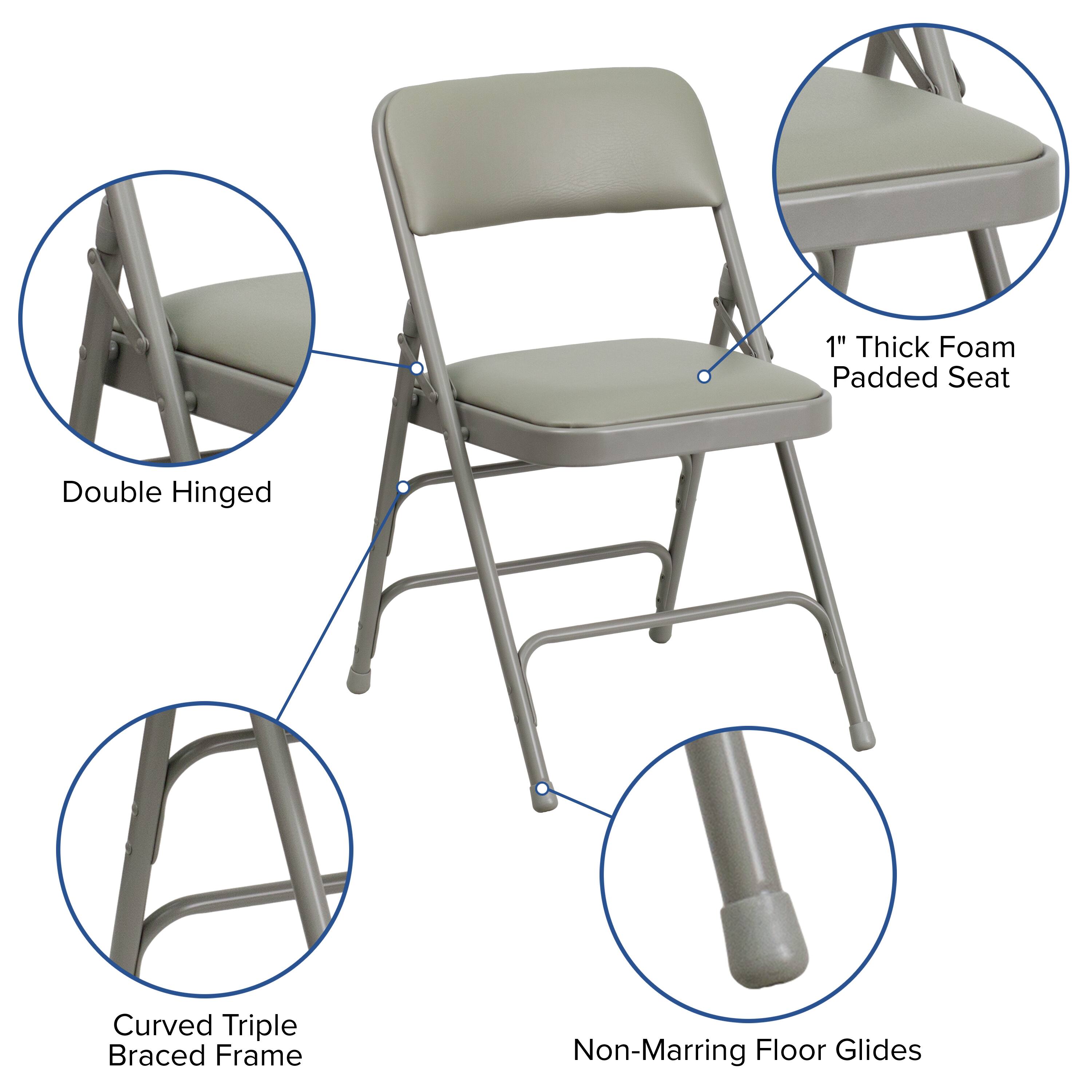 1" Thick Foam Padded Seat  
Double Hinged  
Curved Triple Braced Frame  
Non-Marring Floor Glides