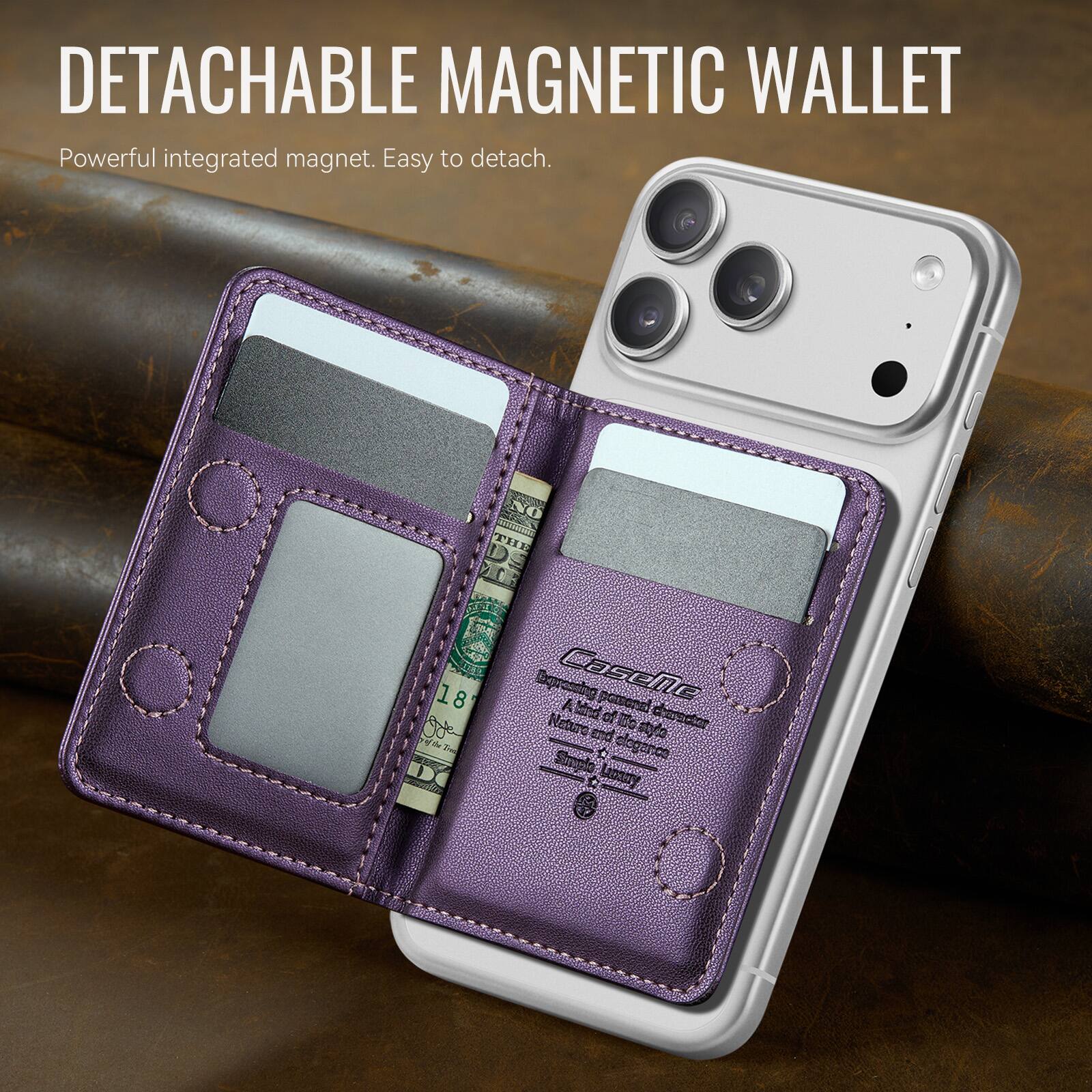 DETACHABLE MAGNETIC WALLET  
Powerful integrated magnet. Easy to detach.