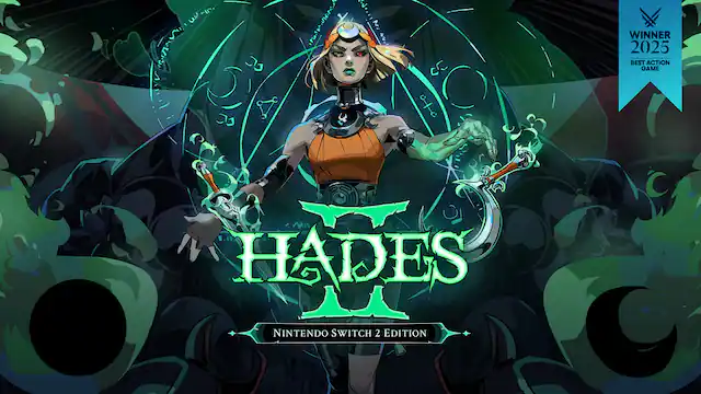 - UU
- P WINNER 2025 BEST ACTION GAME
- HADES NINTENDO SWITCH 2 EDITION - T (Teen 13+)