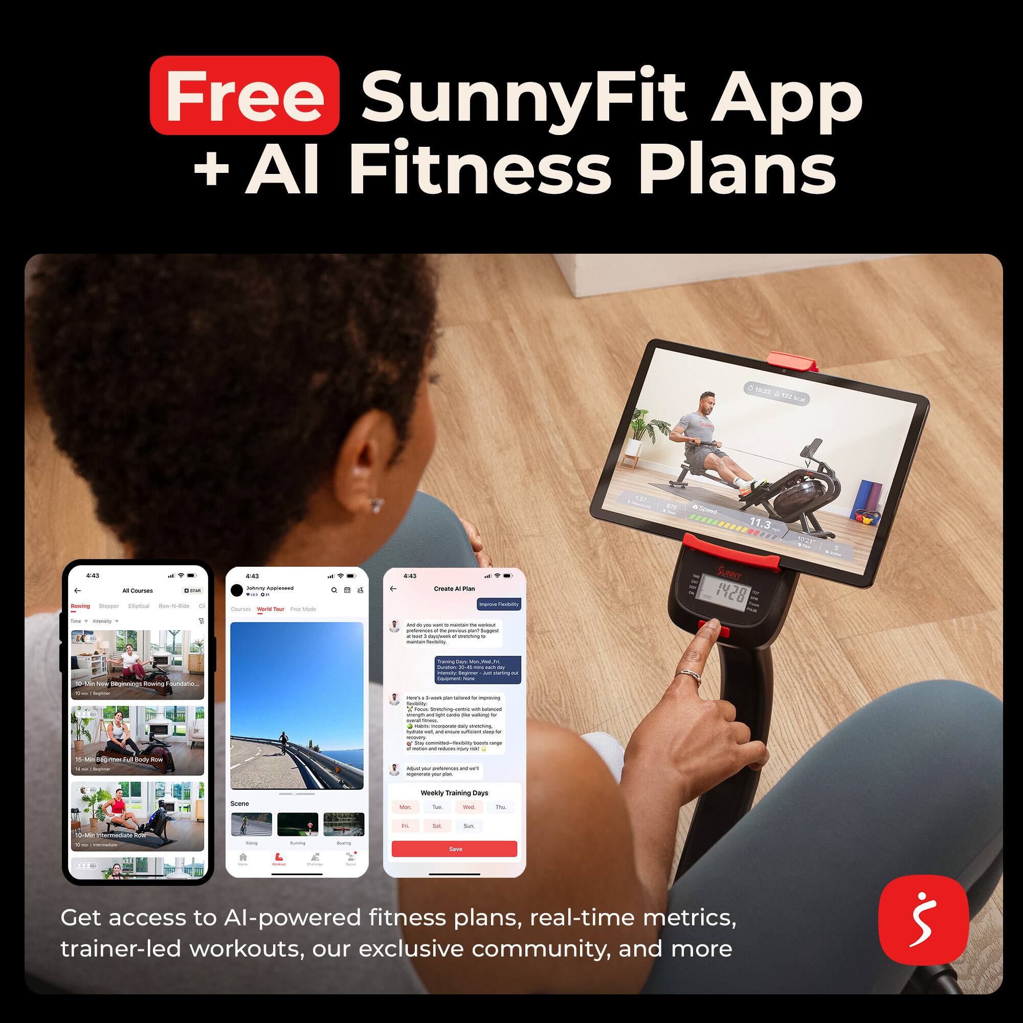 Free SunnyFit App + AI Fitness Plans

Get access to AI-powered fitness plans, real-time metrics, trainer-led workouts, our exclusive community, and more