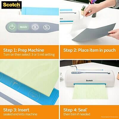 Scotch
otch
READY
3M
5
Step 1: Prep Machine
Turn on then select 3 or 5 mil setting
Step 2: Place item in pouch
Step 3: Insert sealed end into machine
Step 4: Seal then trim if needed