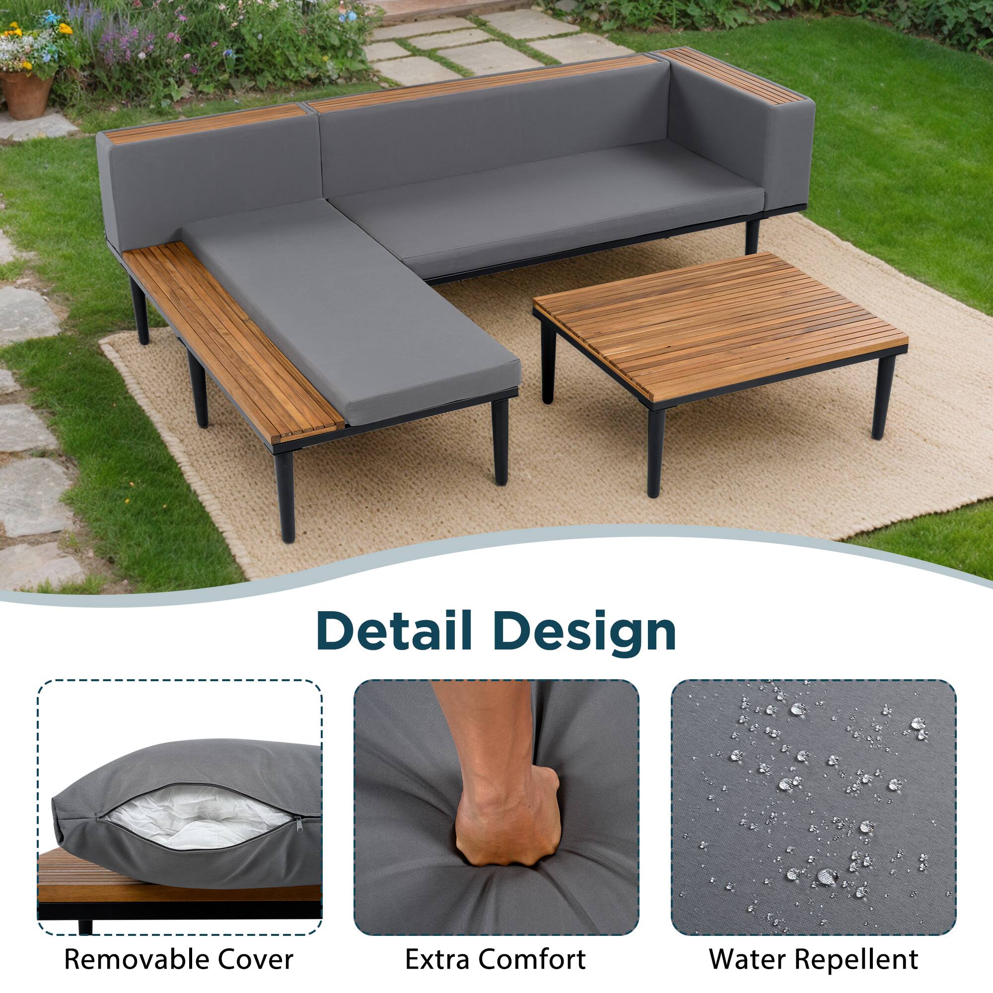 Detail Design
Removable Cover
Extra Comfort
Water Repellent