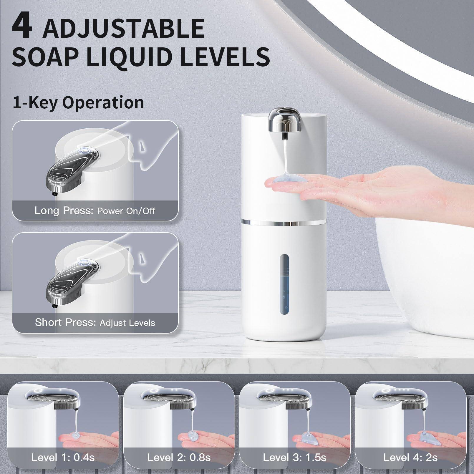 4 Adjustable Soap Liquid Levels

1-Key Operation

- Long Press: Power On/Off
- Short Press: Adjust Levels

Level 1: 0.4s
Level 2: 0.8s
Level 3: 1.5s
Level 4: 2s