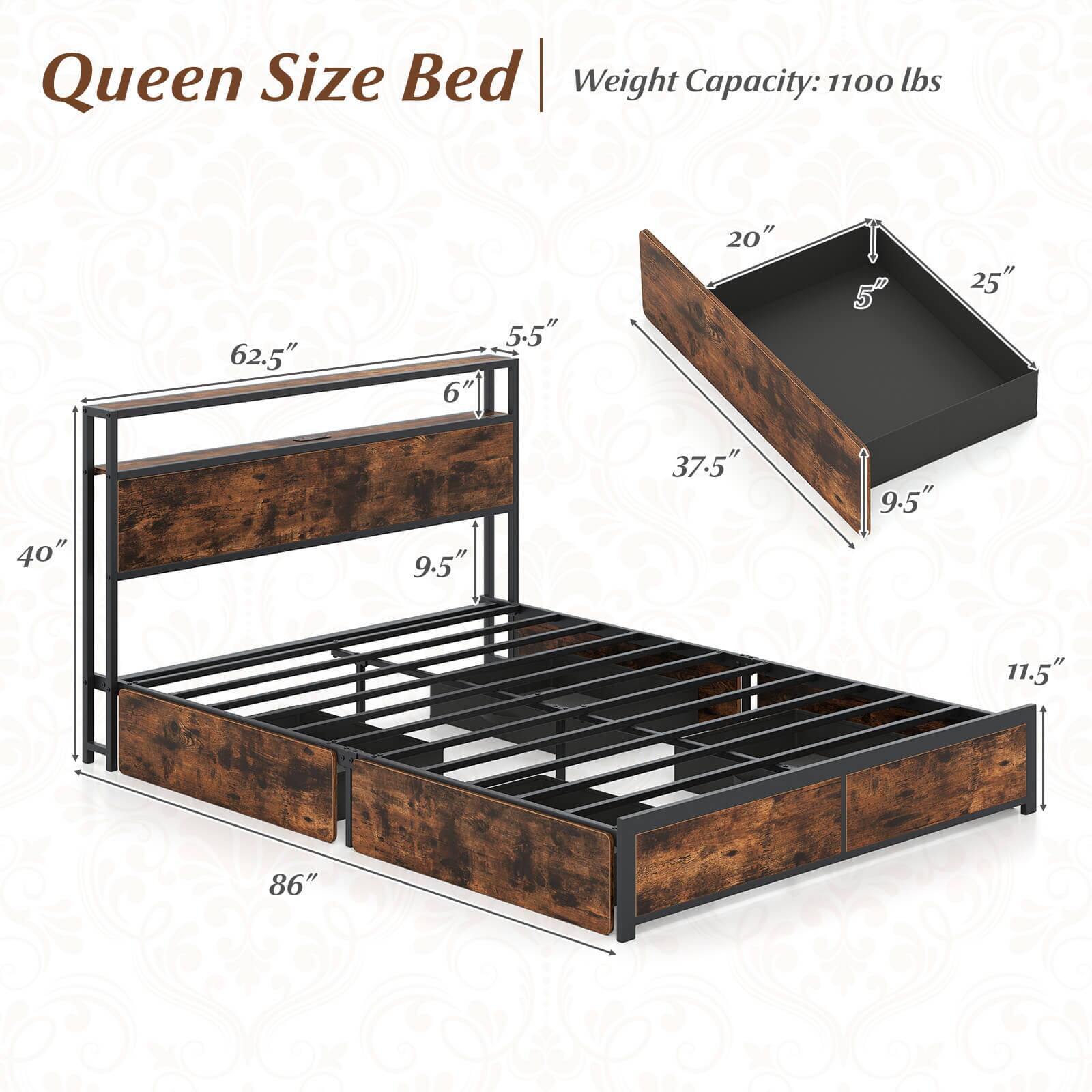Queen Size Bed | Weight Capacity: 1100 lbs

- 40" 
- 62.5" 
- 5.5" 
- 6" 
- 9.5" 
- 20" 
- 37.5" 
- 9.5" 
- 25" 
- 11.5" 
- 86"