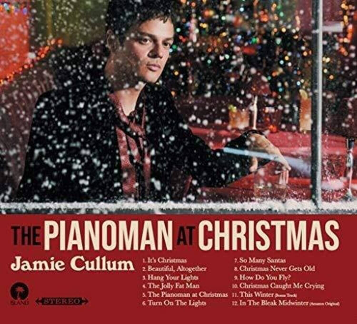 **THE PIANOMAN AT CHRISTMAS**

**Jamie Cullum**

1. It's Christmas  
2. Beautiful, Altogether  
3. Hang Your Lights  
4. The Jolly Fat Man  
5. The Pianoman at Christmas  
6. Turn On The Lights  
7. So Many Santas  
8. Christmas Never Gets Old  
9. How Do You Fly?  
10. Christmas Caught Me Crying  
11. This Winter  
12. In The Bleak Midwinter (arr. Cullum)