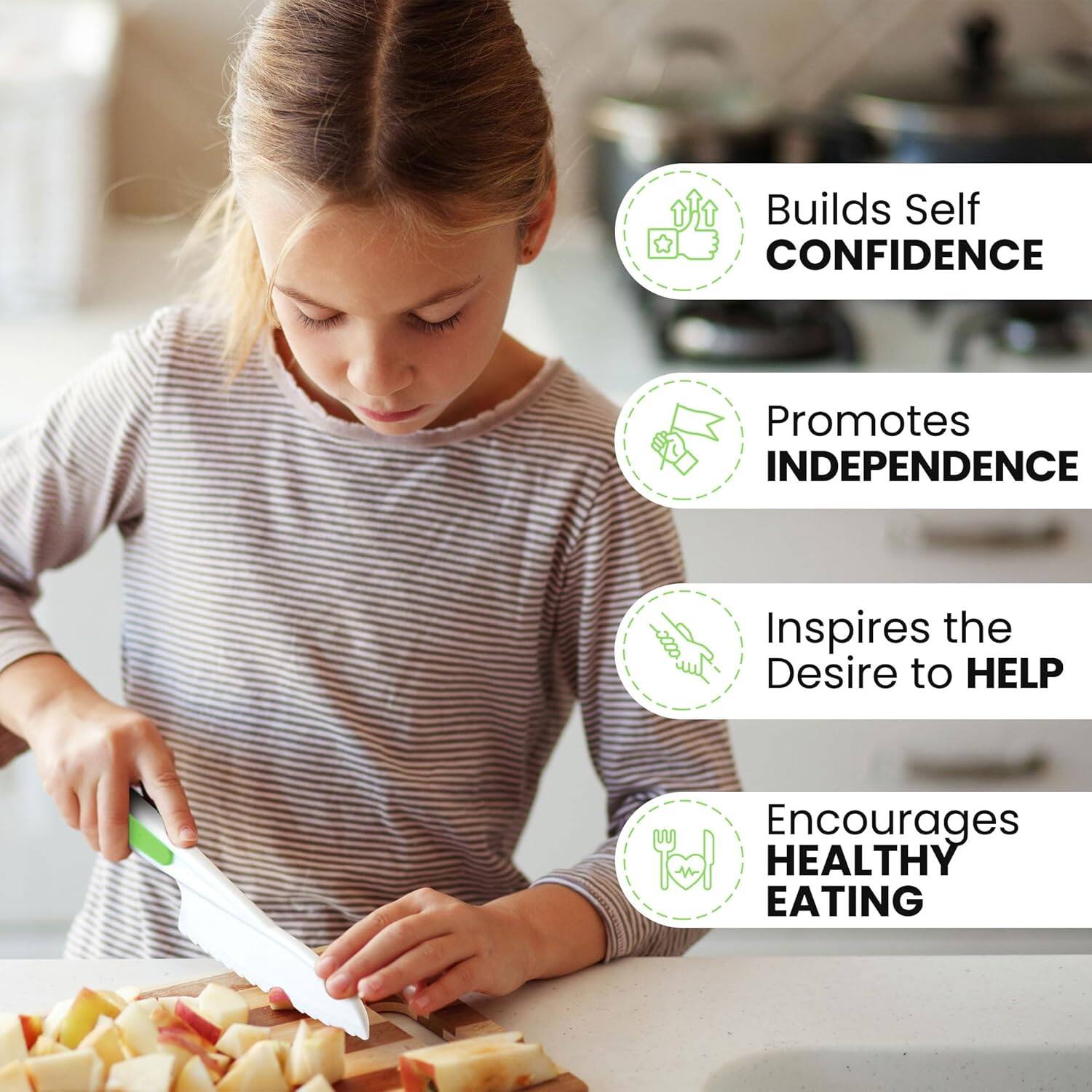 - Builds Self CONFIDENCE
- Promotes INDEPENDENCE
- Inspires the Desire to HELP
- Encourages HEALTHY EATING