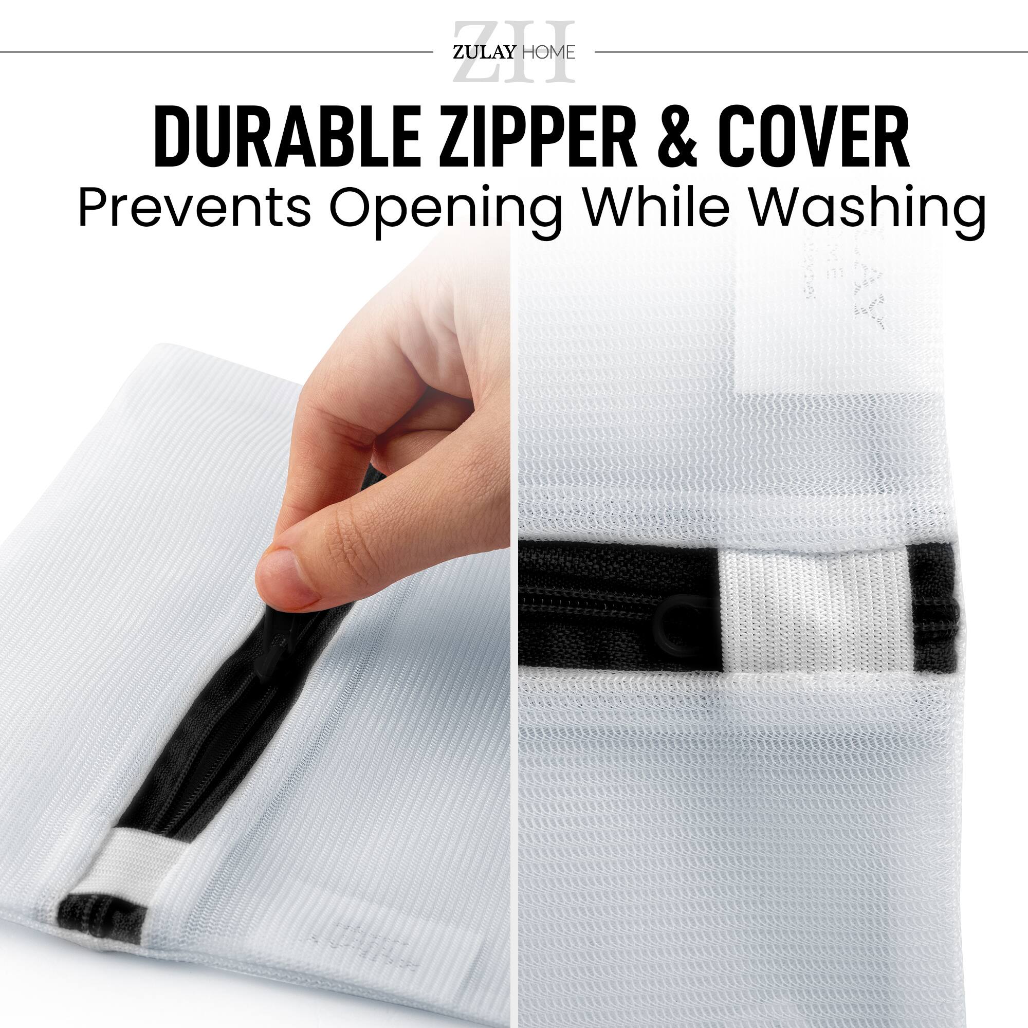 ZULAY HOME  
DURABLE ZIPPER & COVER  
Prevents Opening While Washing