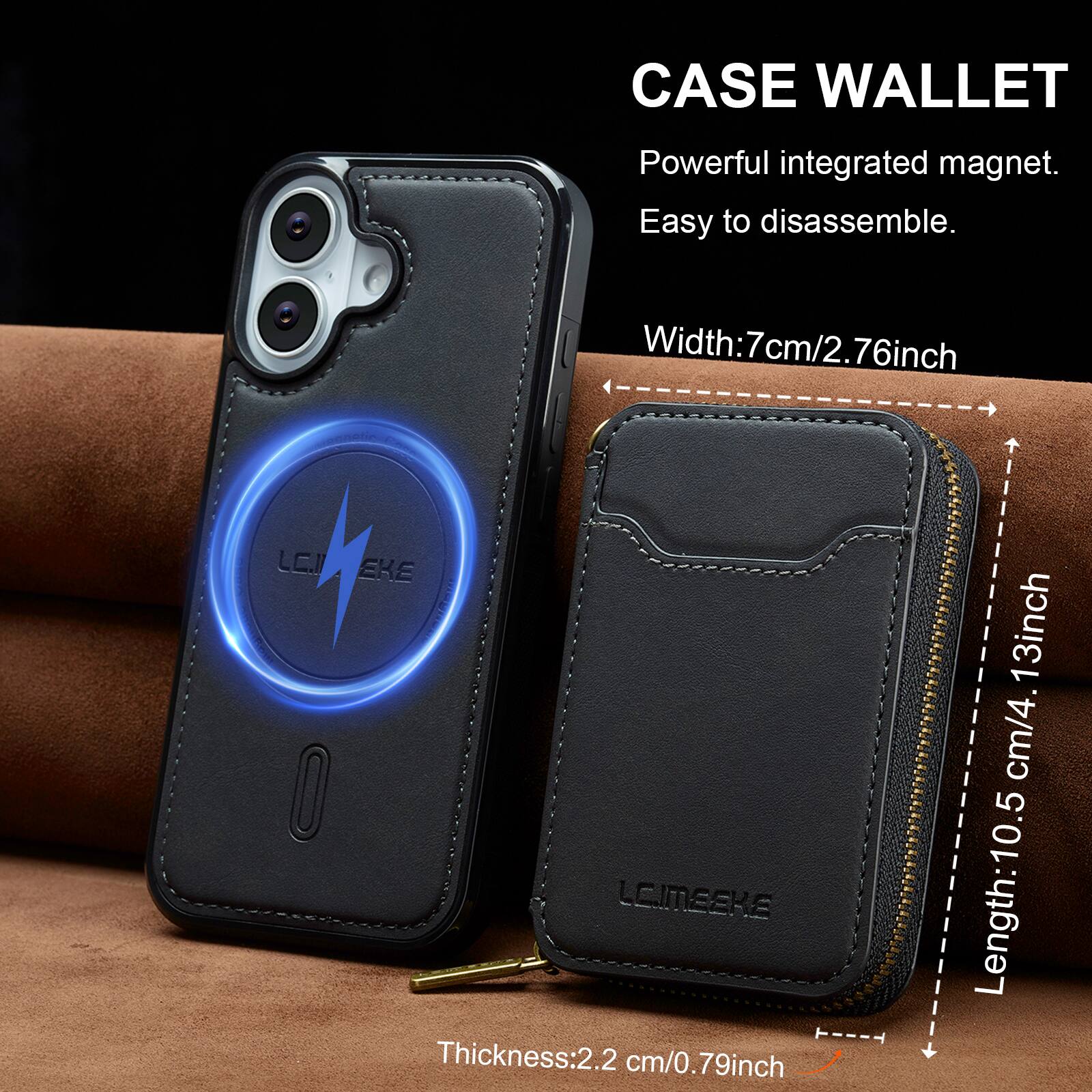 CASE WALLET  
Powerful integrated magnet.  
Easy to disassemble.  

Width: 7cm/2.76inch  
Length: 10.5cm/4.13inch  
Thickness: 2.2cm/0.79inch