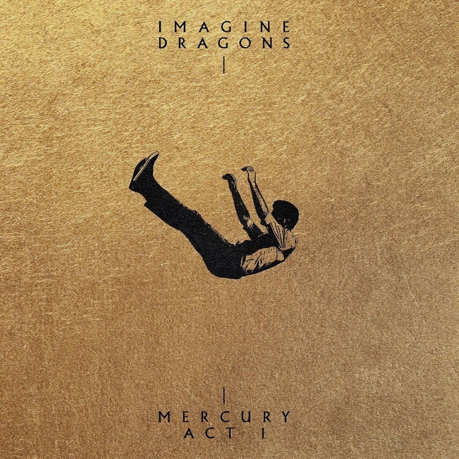 IMAGINE DRAGONS  
|  
MERCURY ACT I