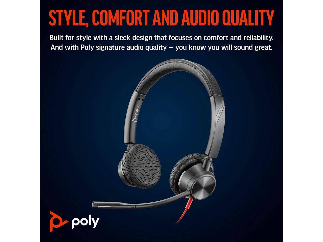 STYLE, COMFORT AND AUDIO QUALITY

Built for style with a sleek design that focuses on comfort and reliability. And with Poly signature audio quality — you know you will sound great.

1 poly d BLC3 poly