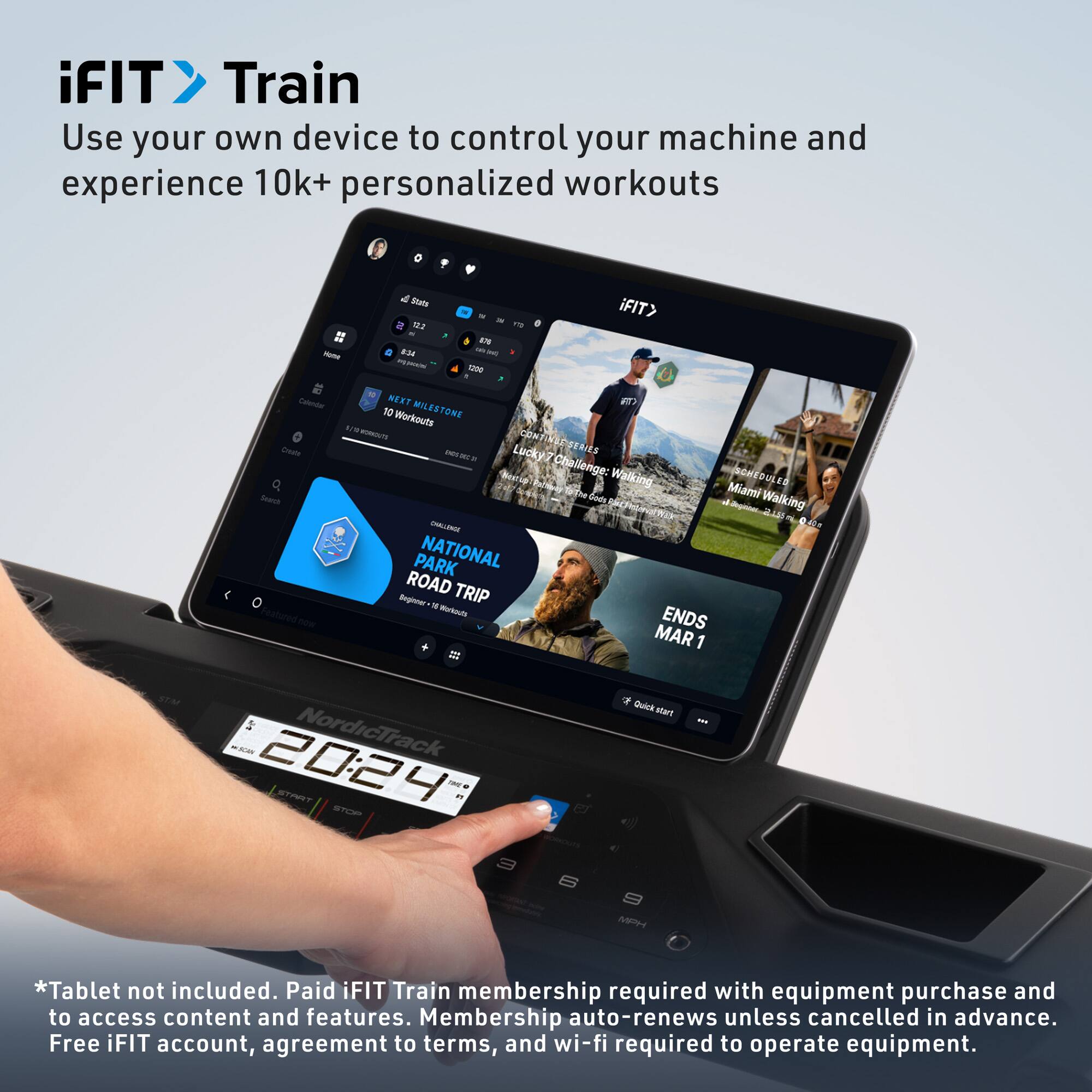 iFIT Train  
Use your own device to control your machine and experience 10k+ personalized workouts

*Tablet not included. Paid iFIT Train membership required with equipment purchase and to access content and features. Membership auto-renews unless cancelled in advance. Free iFIT account, agreement to terms, and wi-fi required to operate equipment.