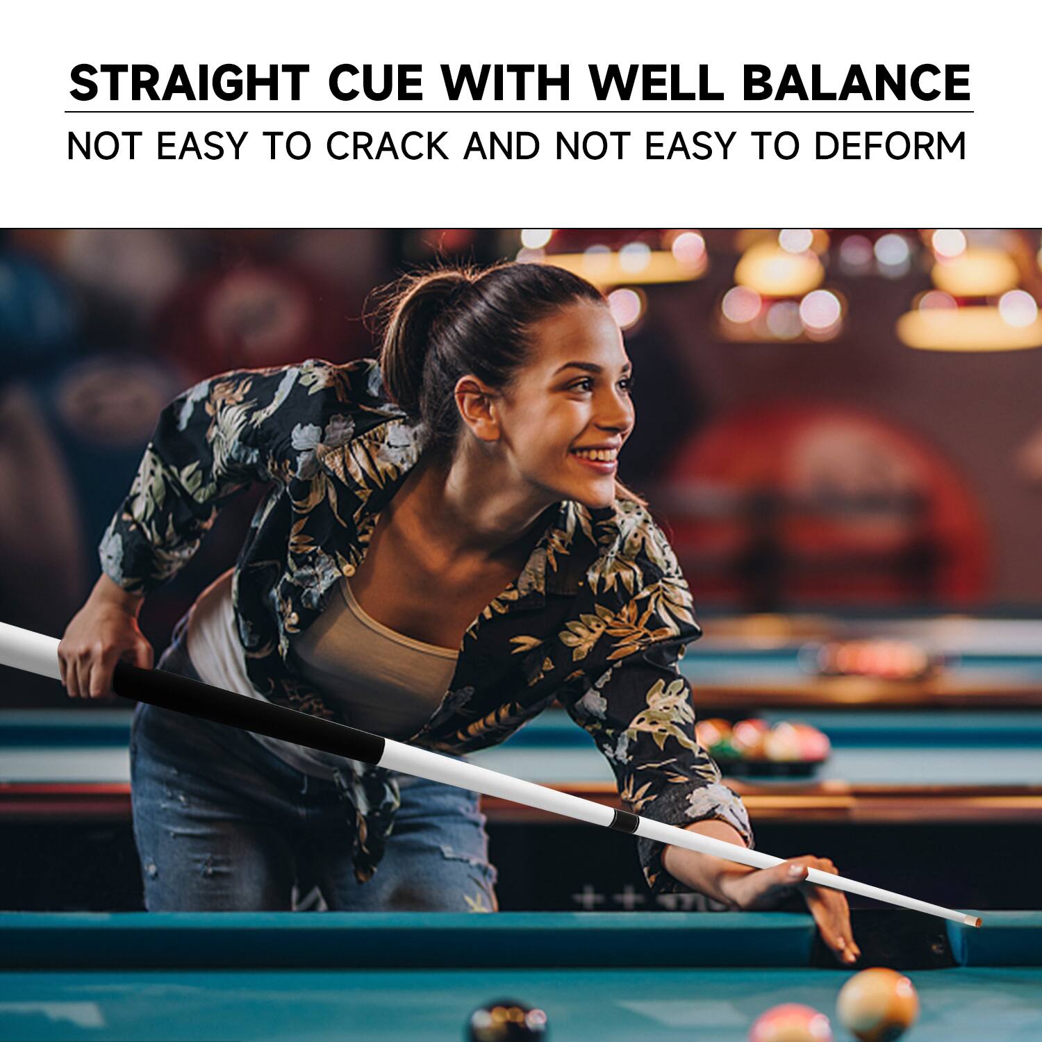 STRAIGHT CUE WITH WELL BALANCE
NOT EASY TO CRACK AND NOT EASY TO DEFORM