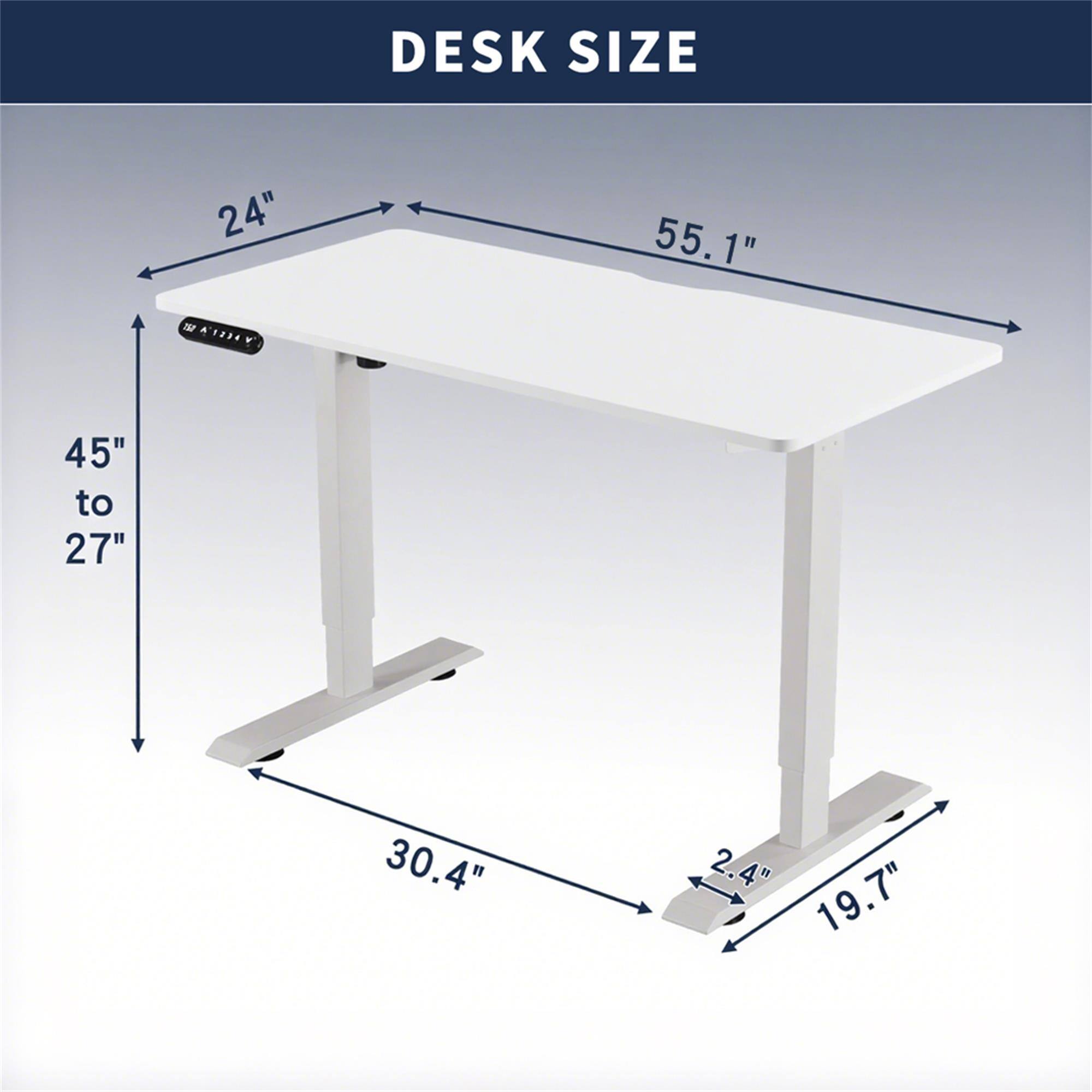DESK SIZE
24" x 55.1"
45" to 27"
30.4"
2.4" x 19.7"