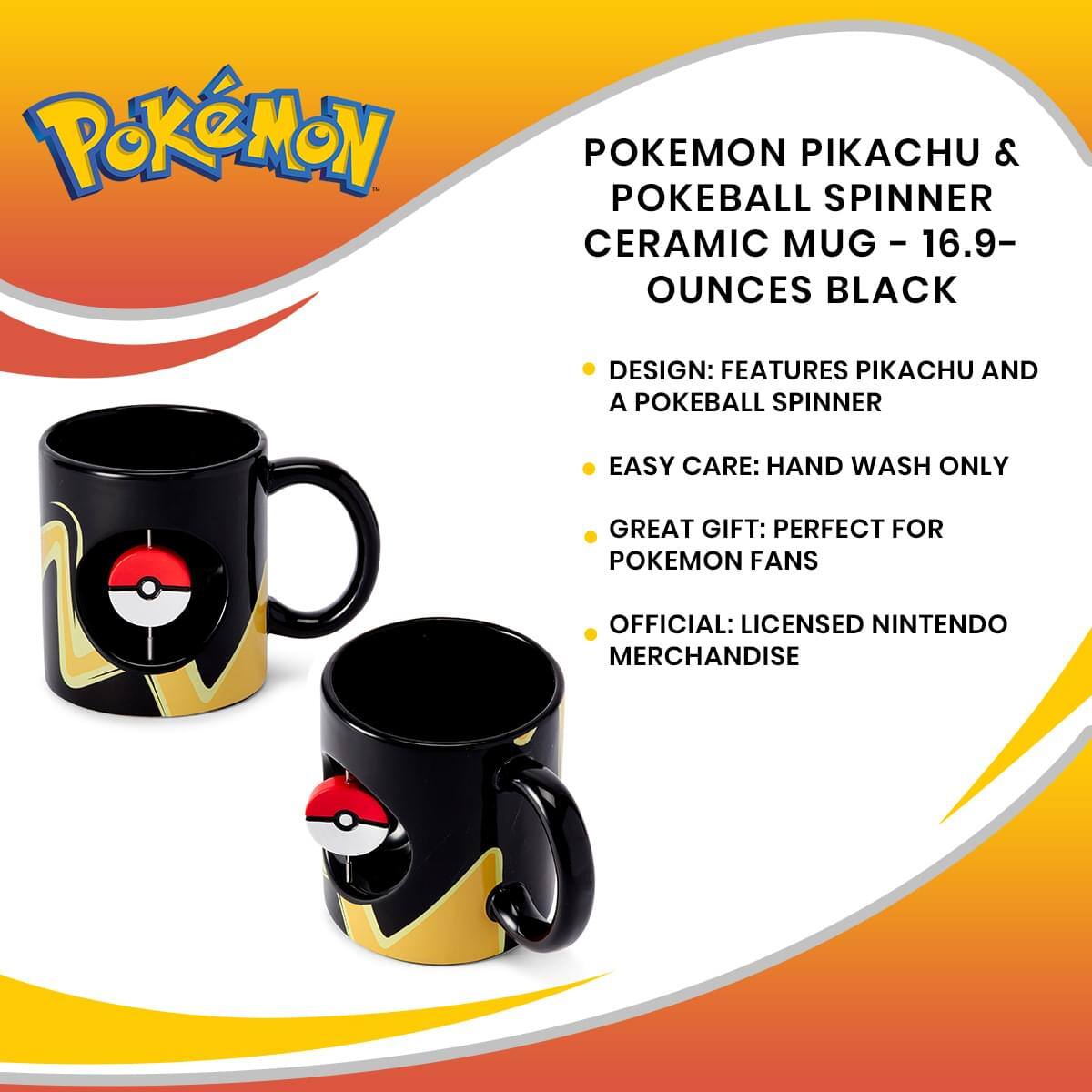 POKEMON PIKACHU & POKEBALL SPINNER CERAMIC MUG - 16.9 OUNCES BLACK

- DESIGN: FEATURES PIKACHU AND A POKEBALL SPINNER
- EASY CARE: HAND WASH ONLY
- GREAT GIFT: PERFECT FOR POKEMON FANS
- OFFICIAL: LICENSED NINTENDO MERCHANDISE