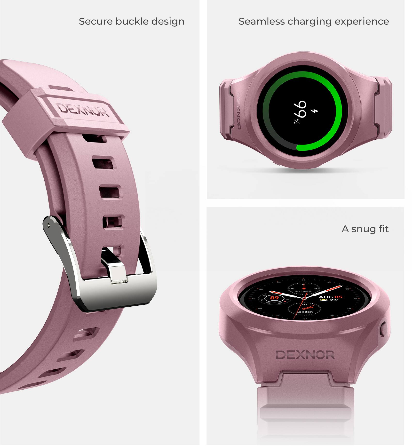Secure buckle design  
Seamless charging experience  
DEXNOR  
A snug fit
