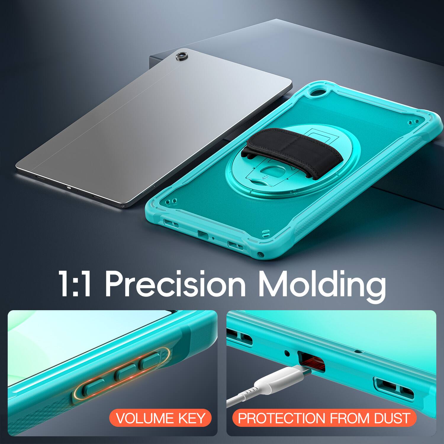 1:1 Precision Molding  
VOLUME KEY  
PROTECTION FROM DUST